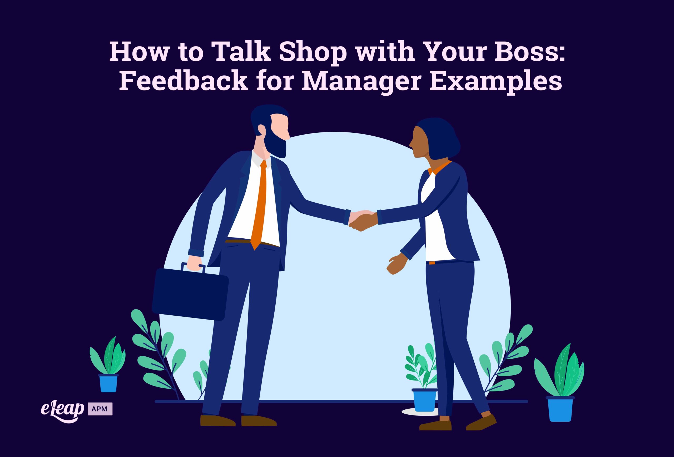 how-to-talk-shop-with-your-boss-feedback-for-manager-examples-eleap