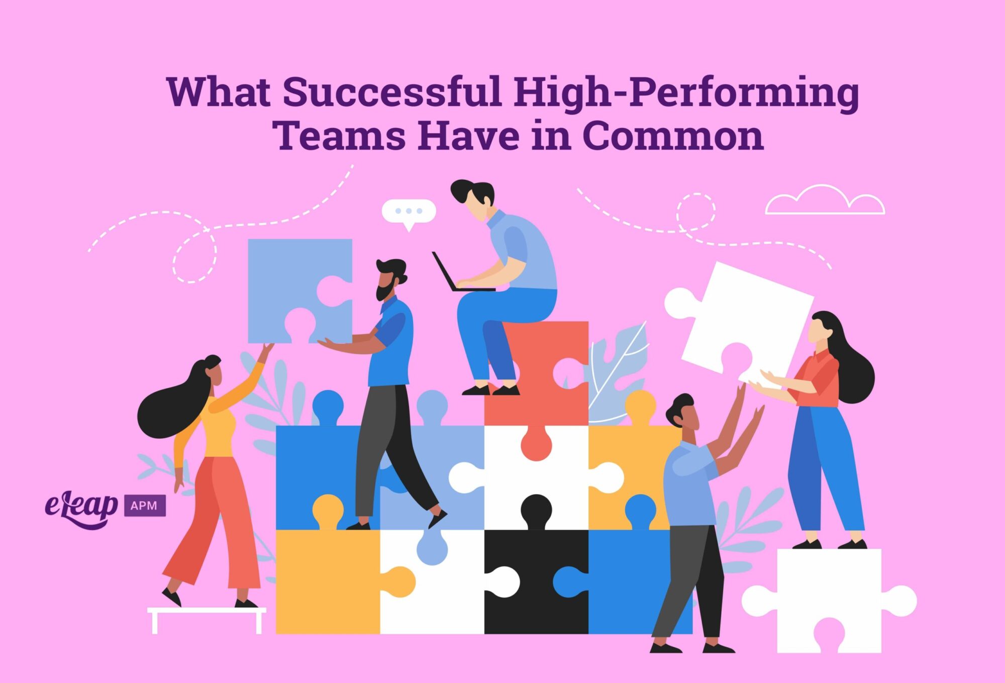 what-successful-high-performing-teams-have-in-common-eleap