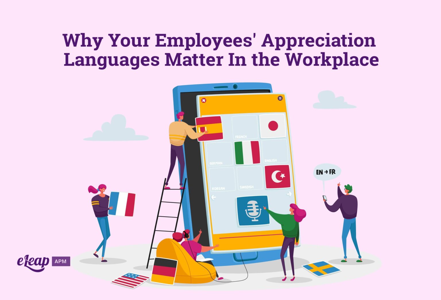 Why Your Employees' Appreciation Languages Matter In the Workplace eLeaP