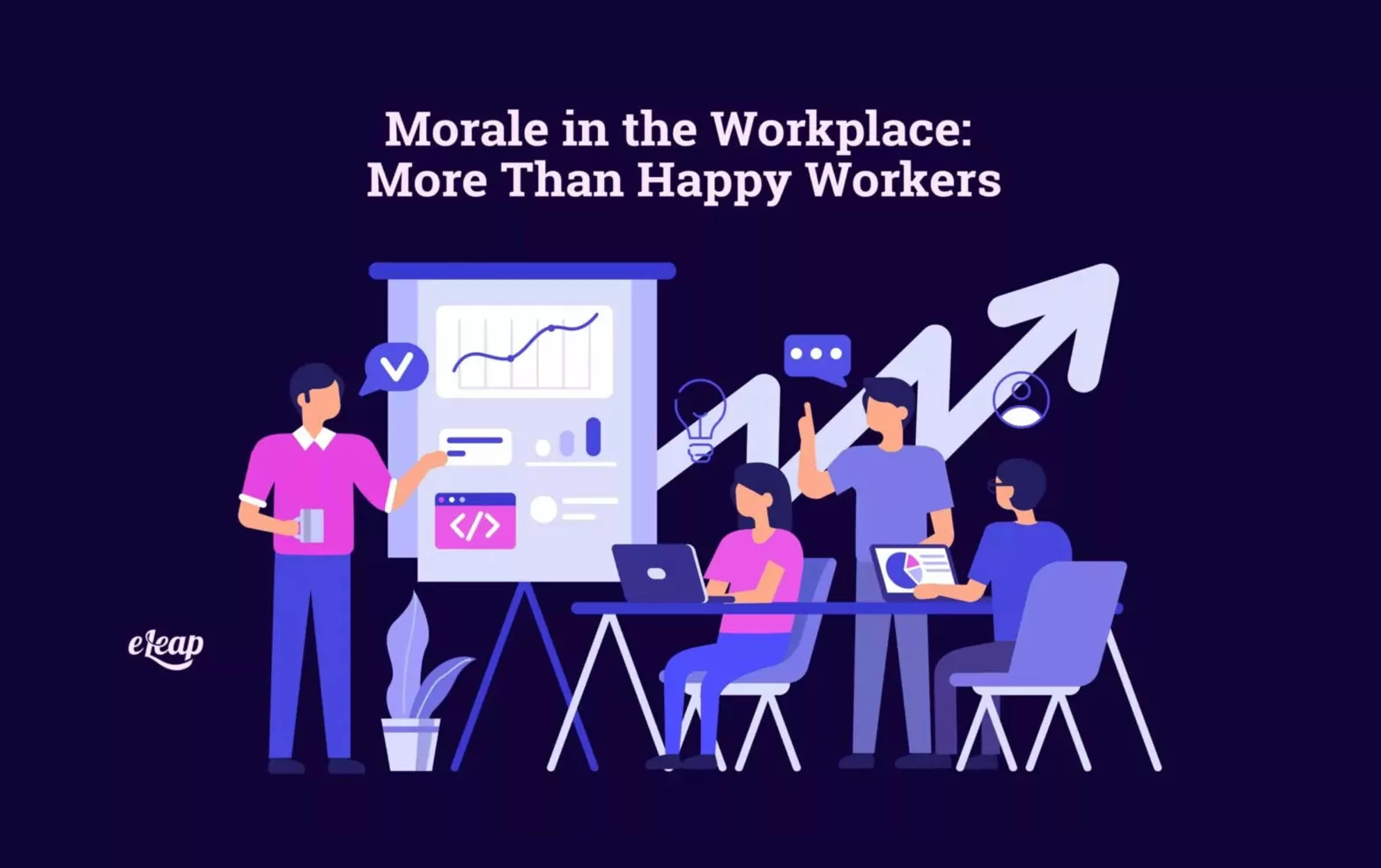 Morale in the Workplace: More Than Happy Workers