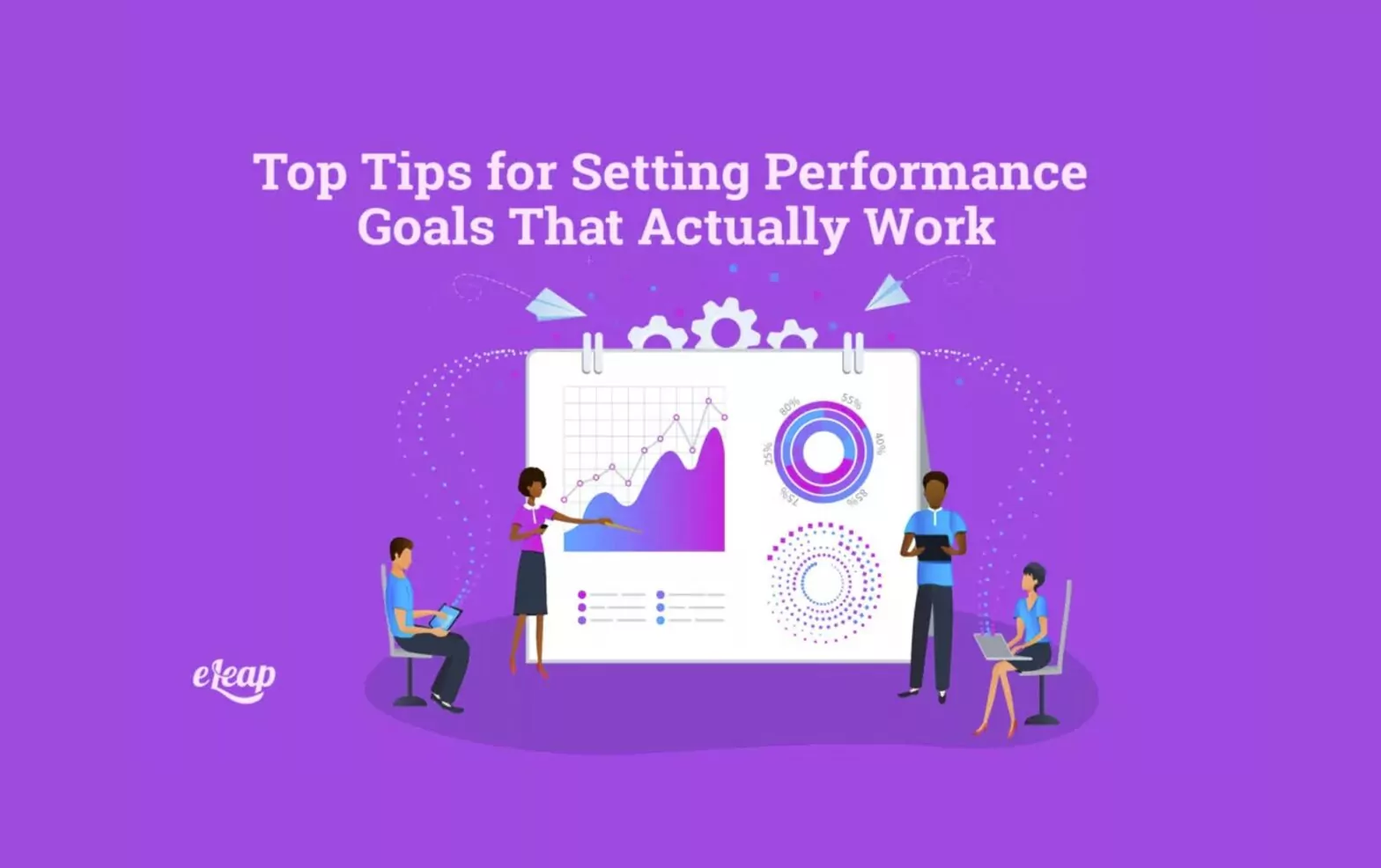 Top Tips for Setting Performance Goals That Actually Work