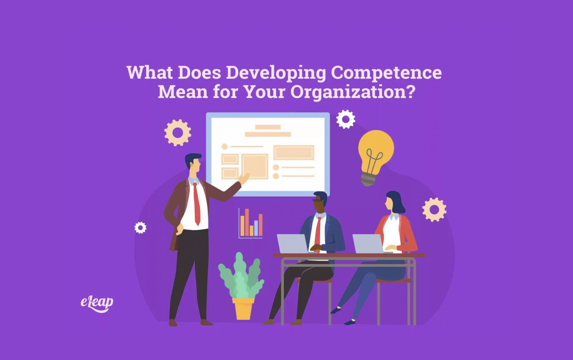 What Does Developing Competence Mean for Your Organization?