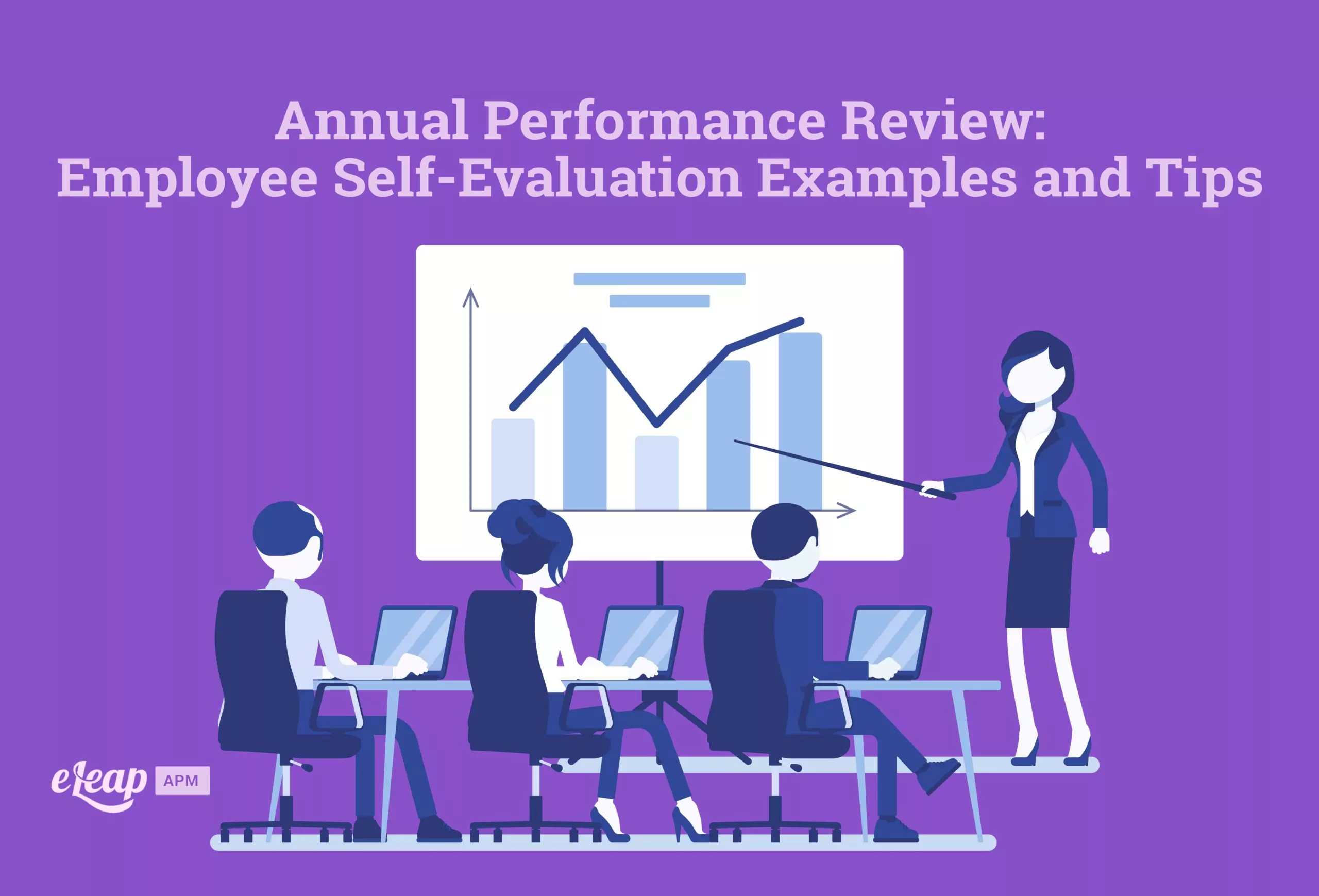 Annual Performance Review: Employee Self-Evaluation Examples and Tips 
