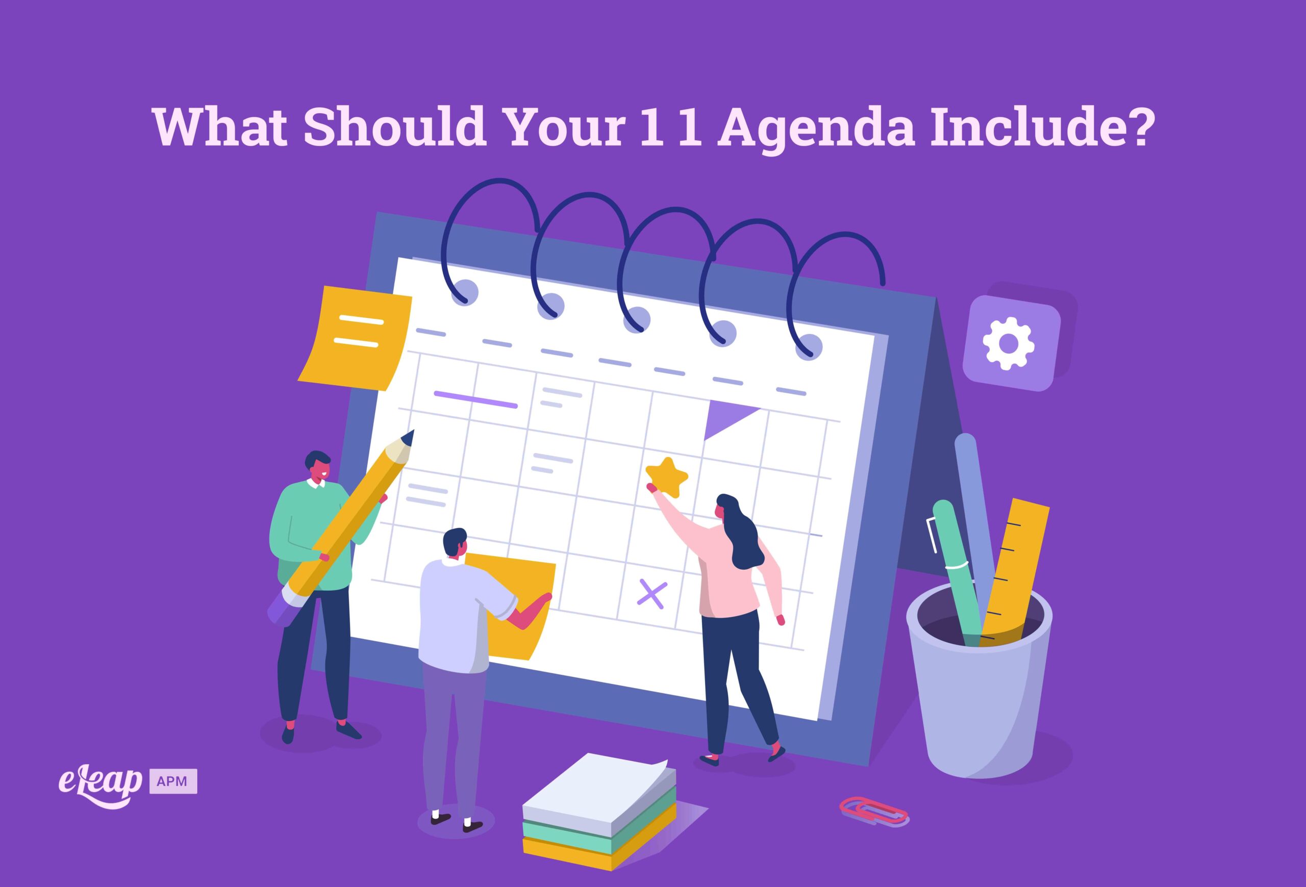 What Should Your 1 1 Agenda Include ELeaP