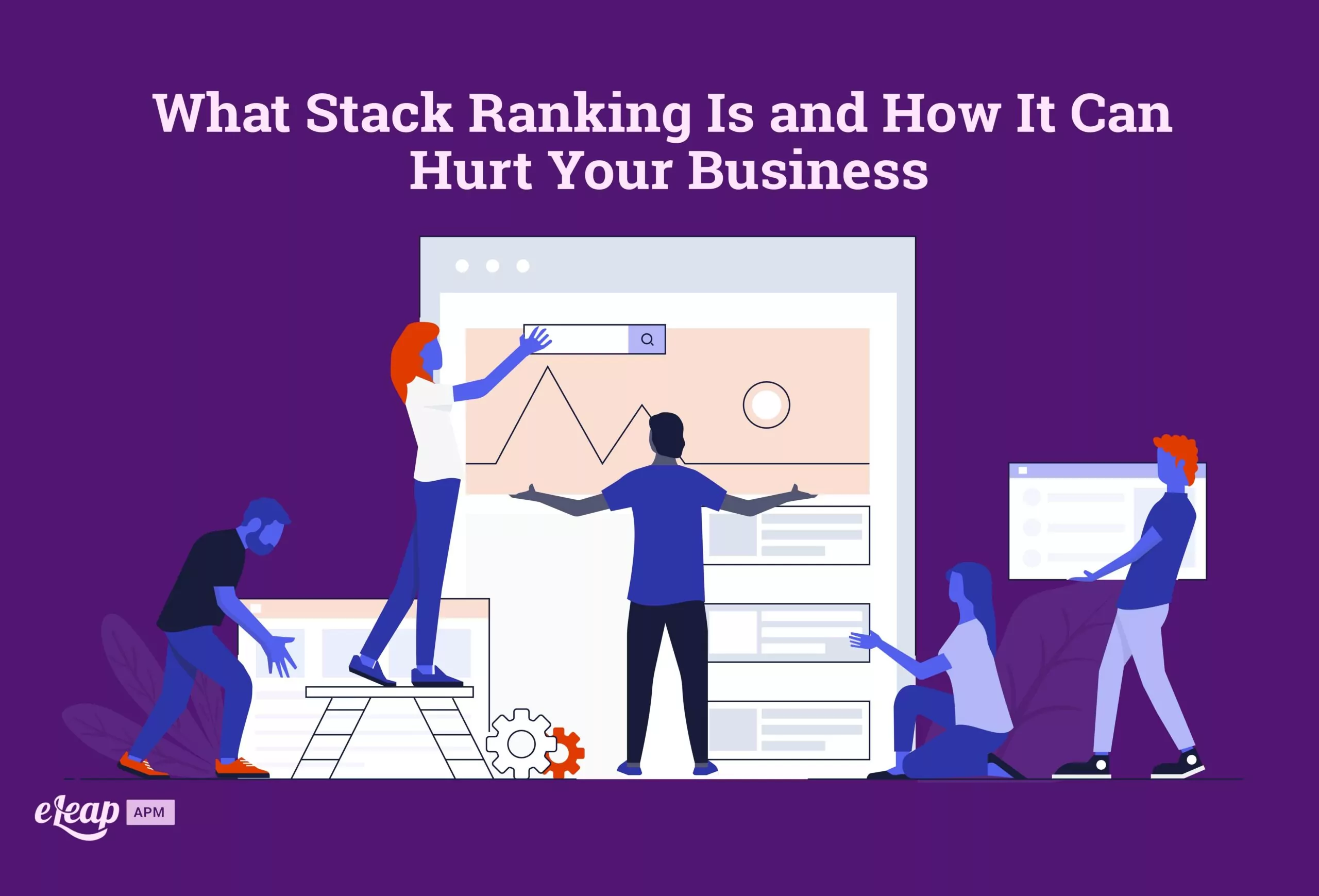 What Stack Ranking Is and How It Can Hurt Your Business