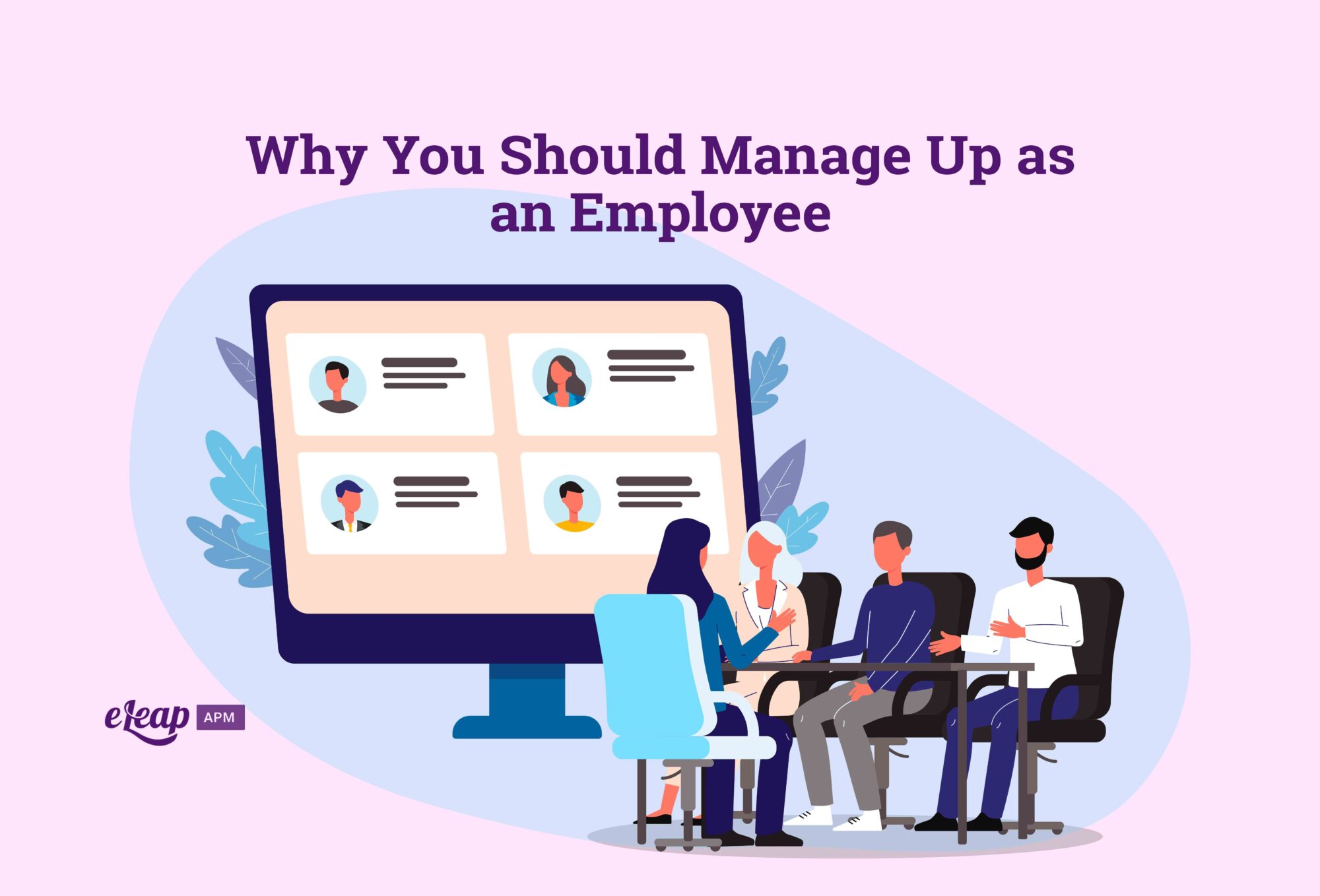 Why You Should Manage Up as an Employee