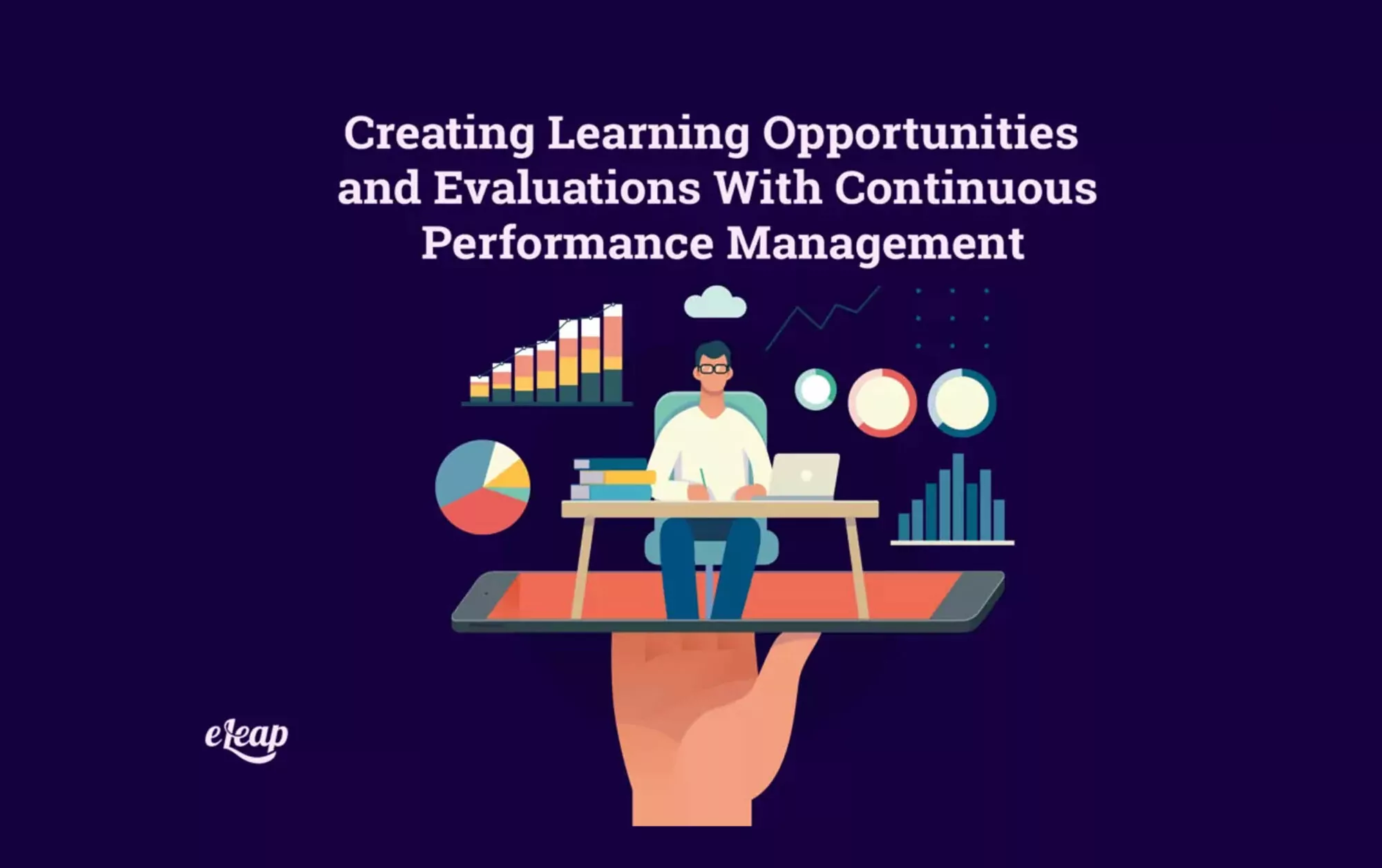 Creating Learning Opportunities and Evaluations With Continuous Performance Management