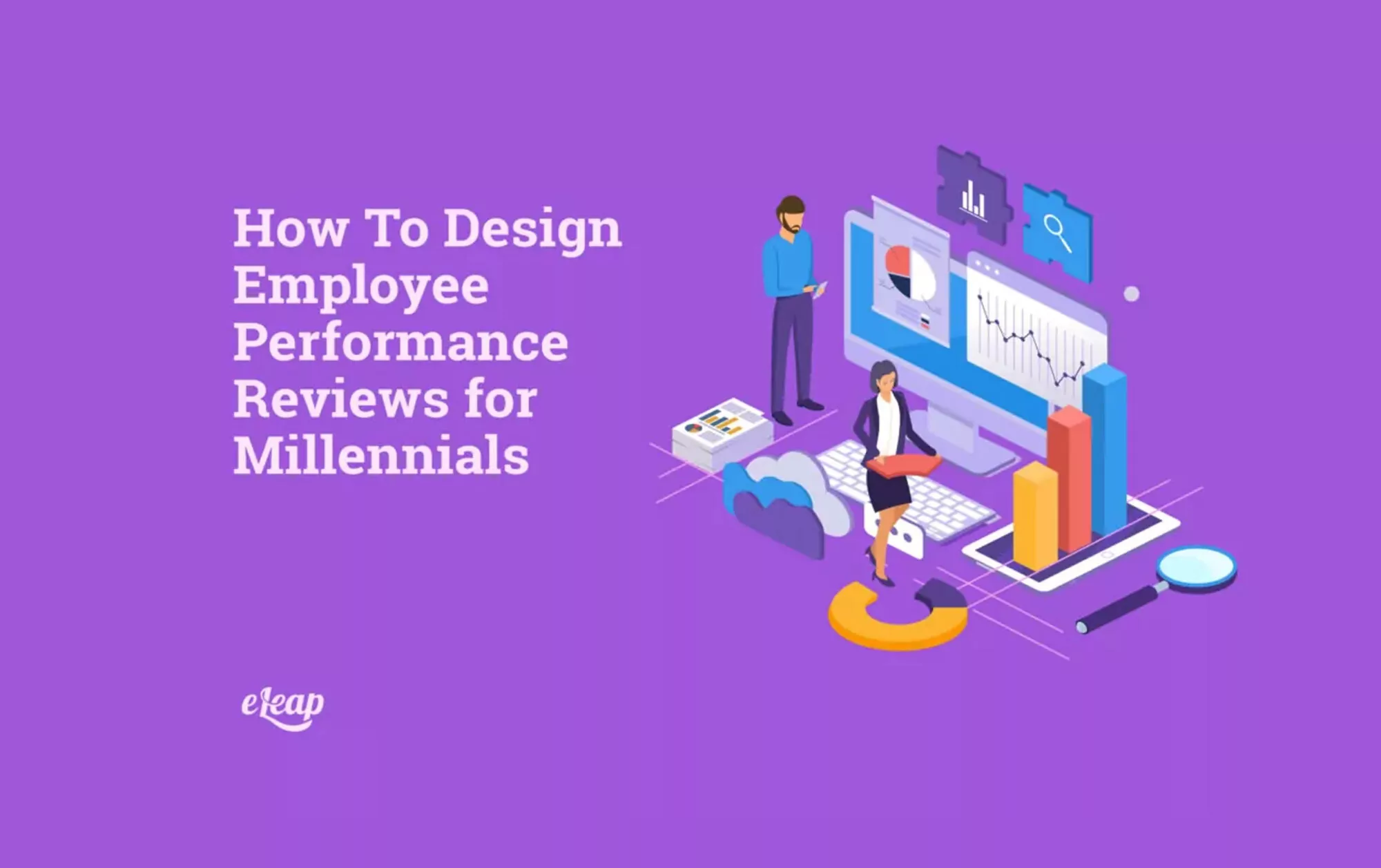 How To Design Employee Performance Reviews for Millennials