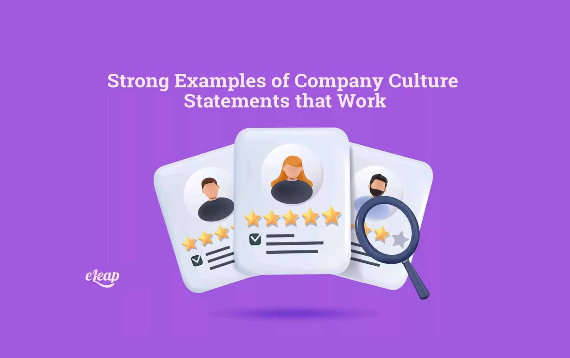 Strong Examples of Company Culture Statements that Work