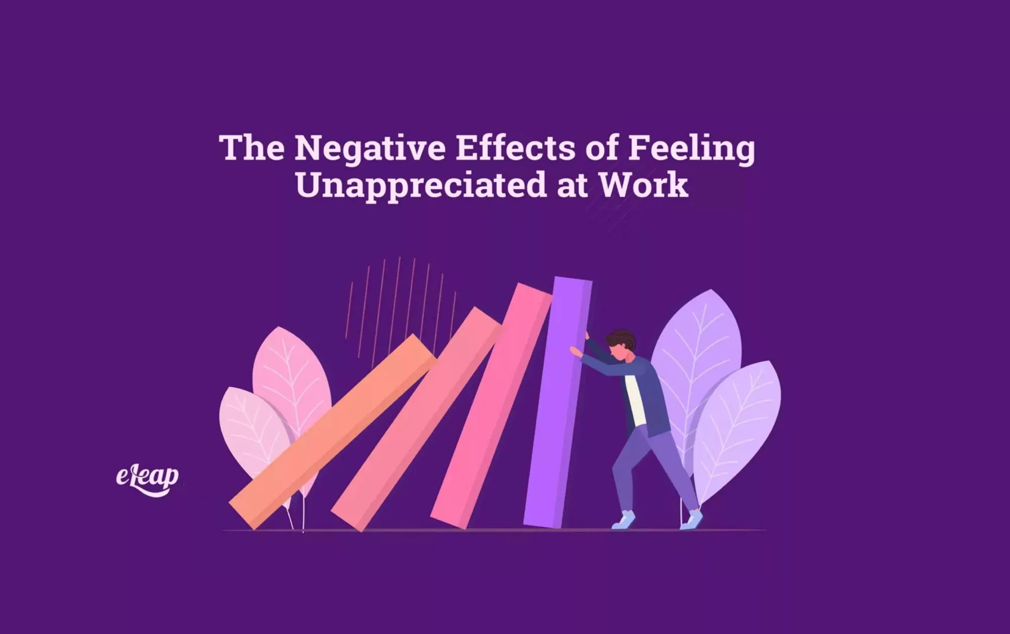 The Negative Effects of Feeling Unappreciated at Work