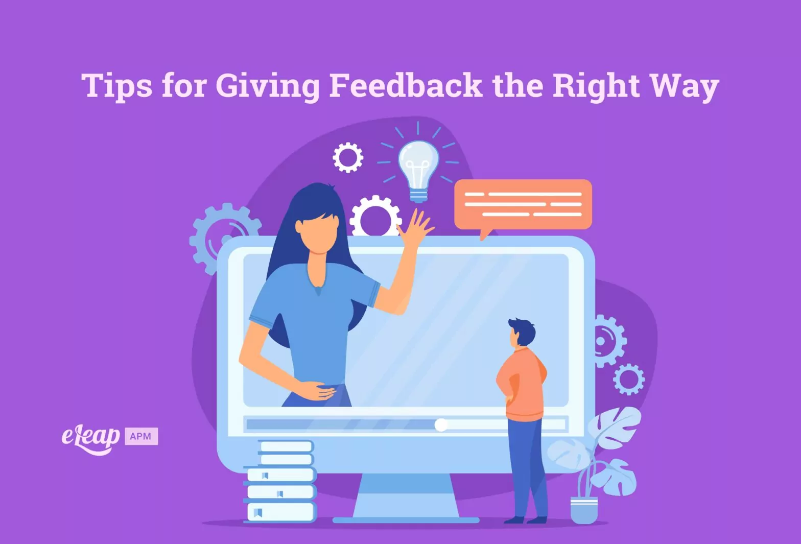 Tips for Giving Feedback the Right Way