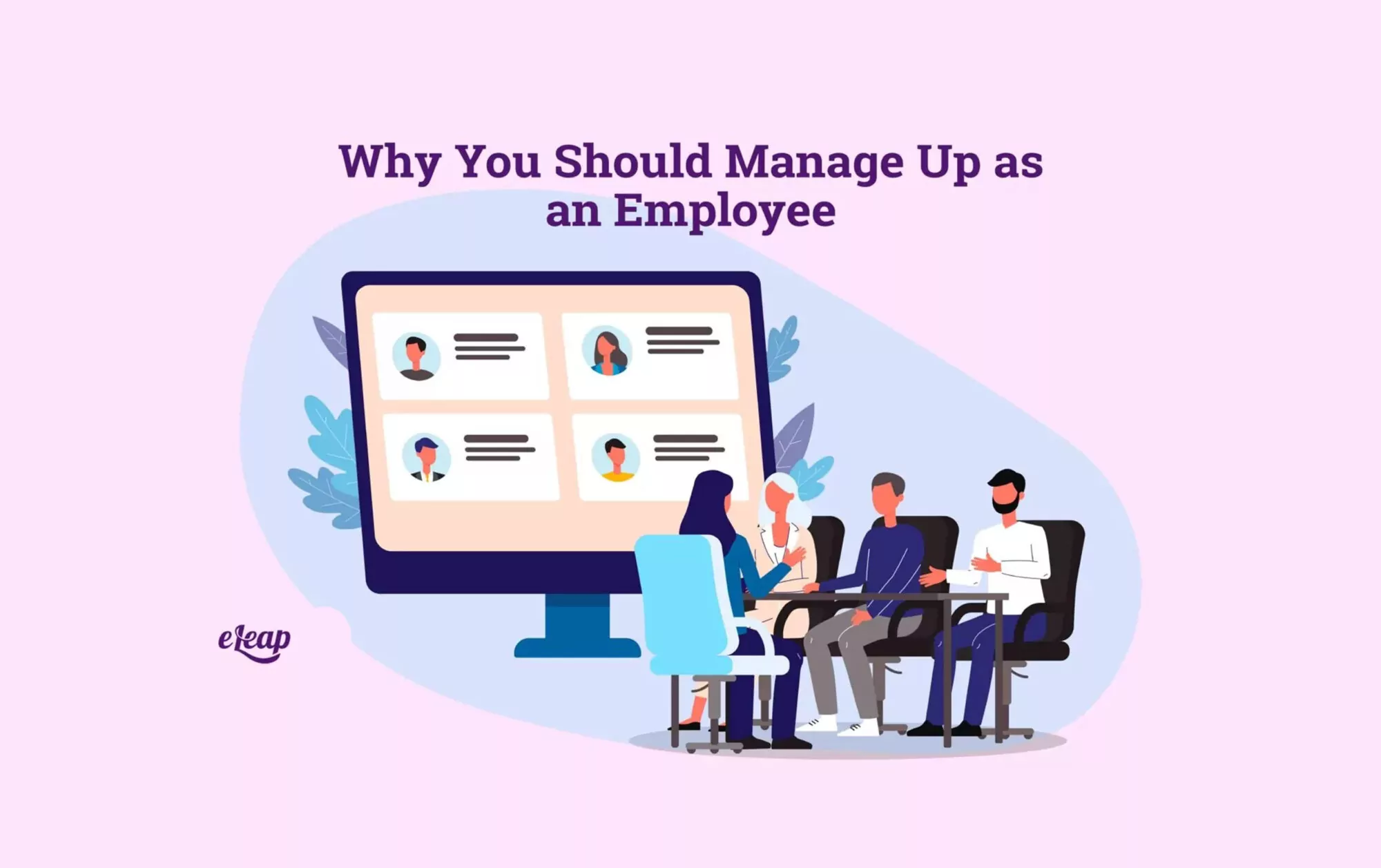 Why You Should Manage Up as an Employee