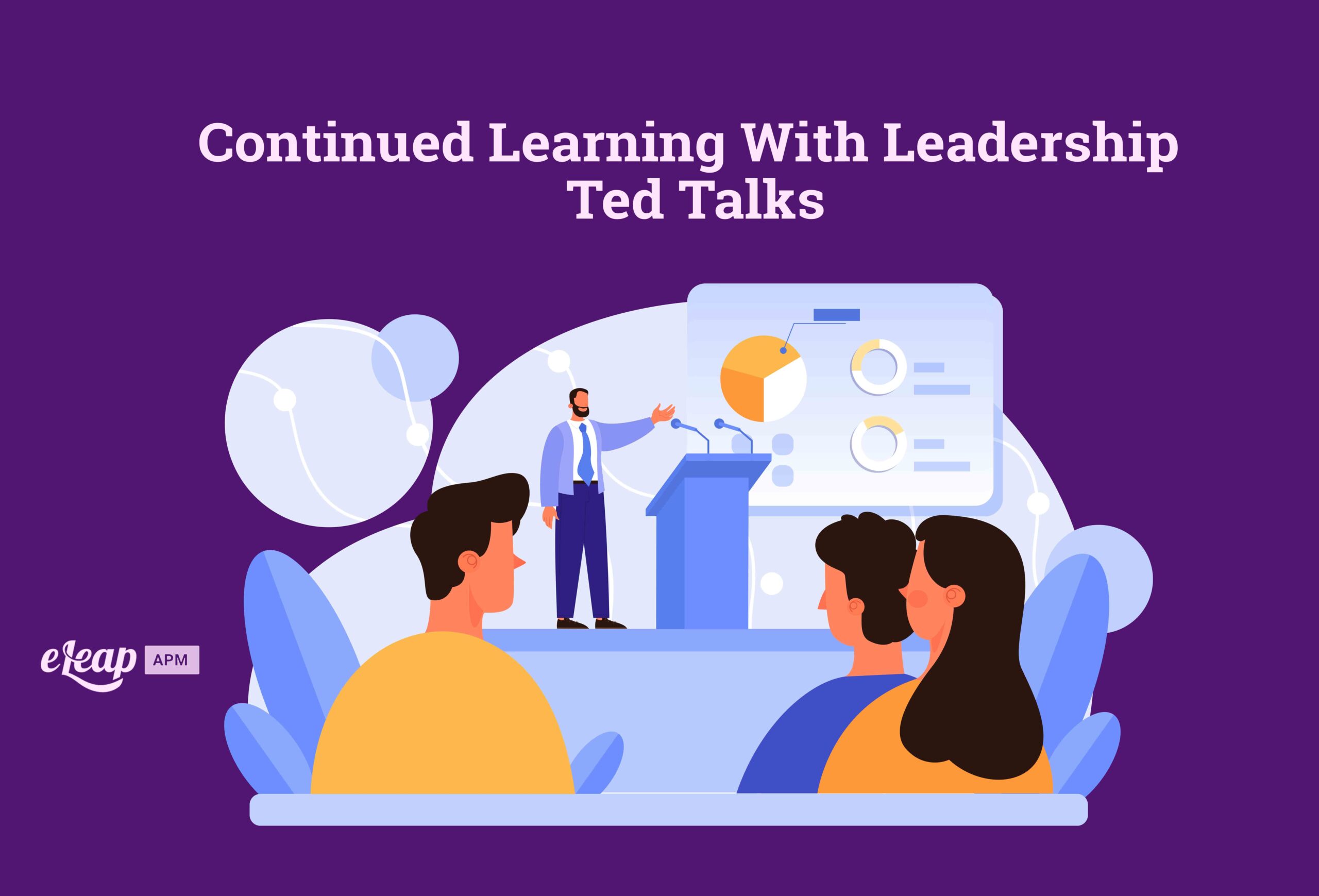 Continued Learning With Leadership TED Talks - ELeaP