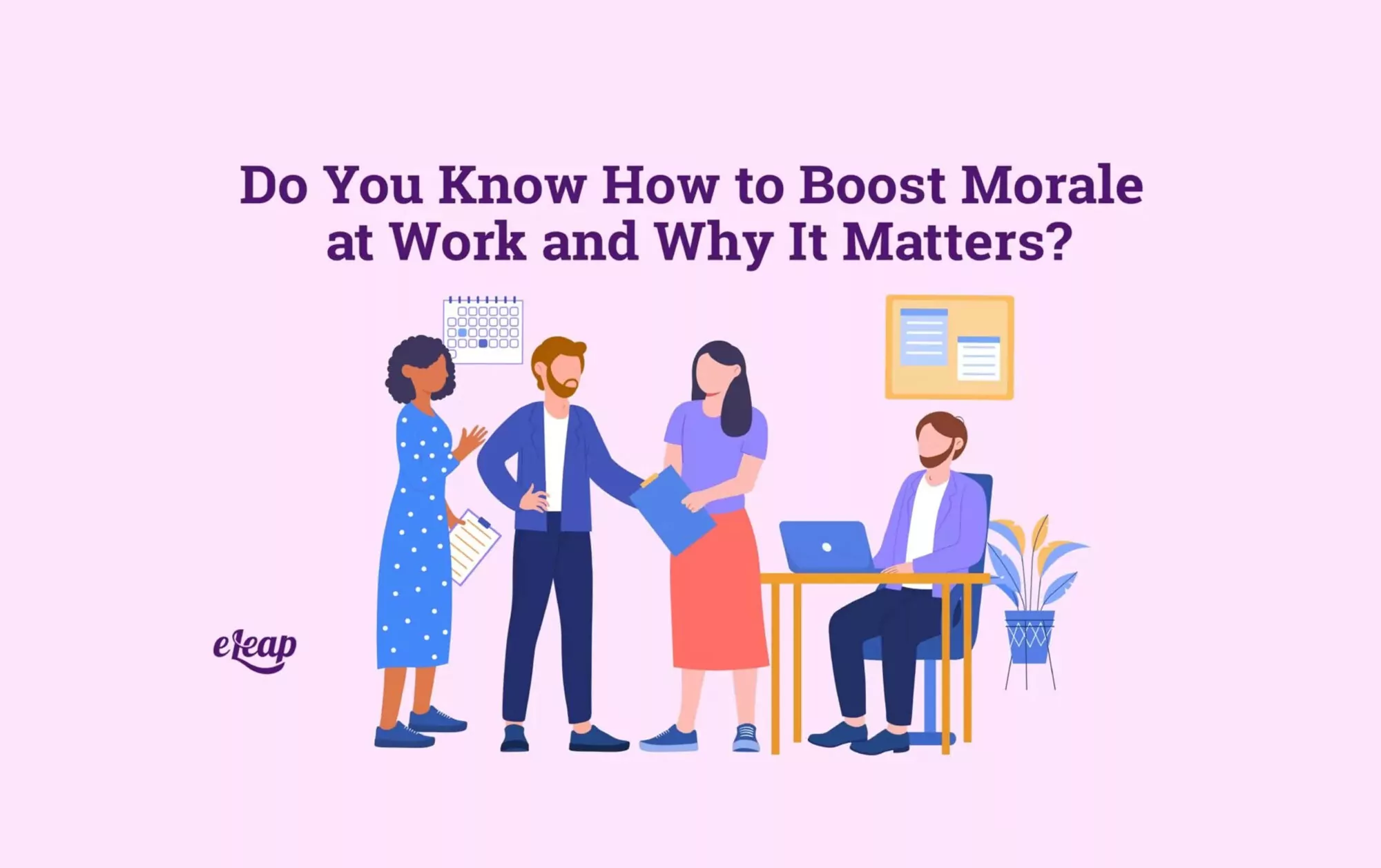 Do You Know How to Boost Morale at Work and Why It Matters