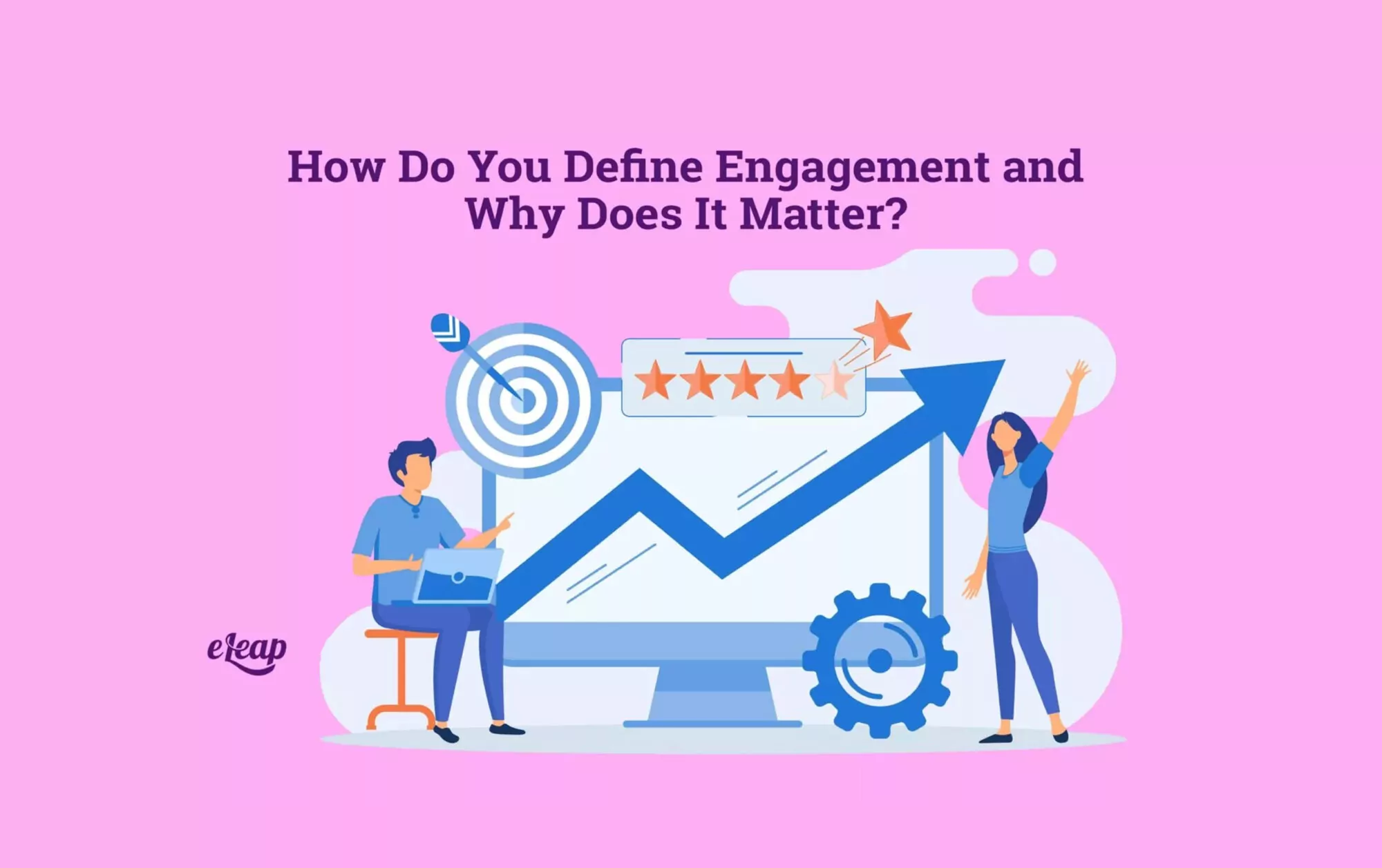 How Do You Define Engagement and Why Does It Matter
