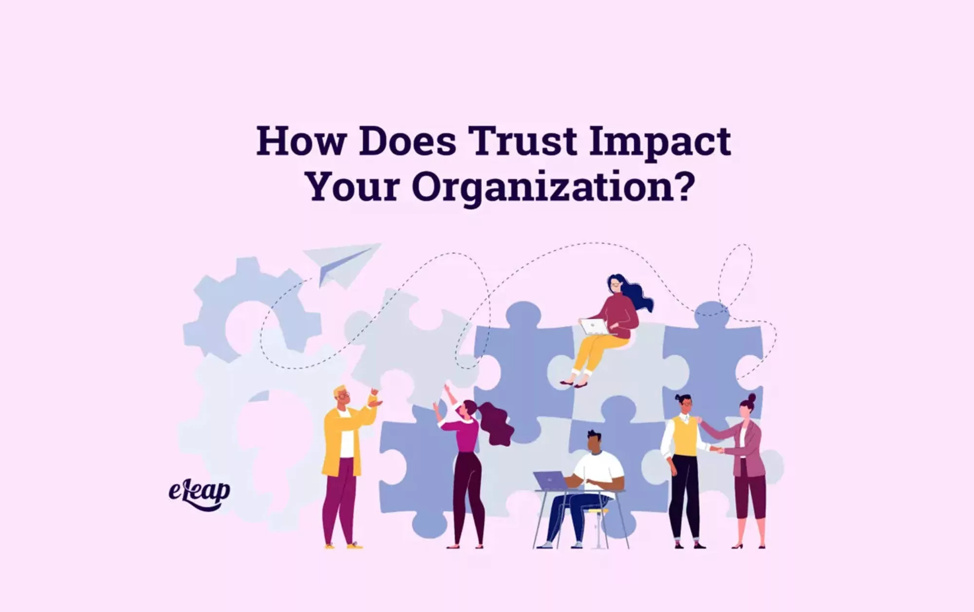 Trust Impact Your Organization