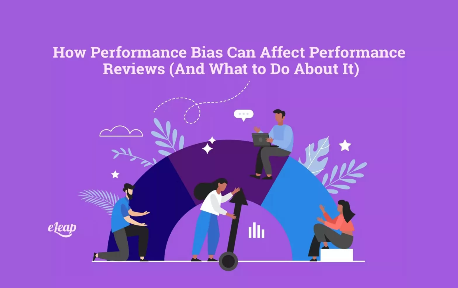 How Performance Bias Can Affect Performance Reviews (And What to Do About It)