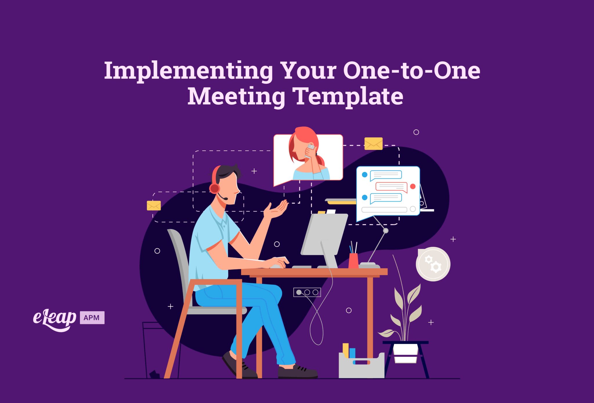 Implementing Your One to One Meeting Template ELeaP