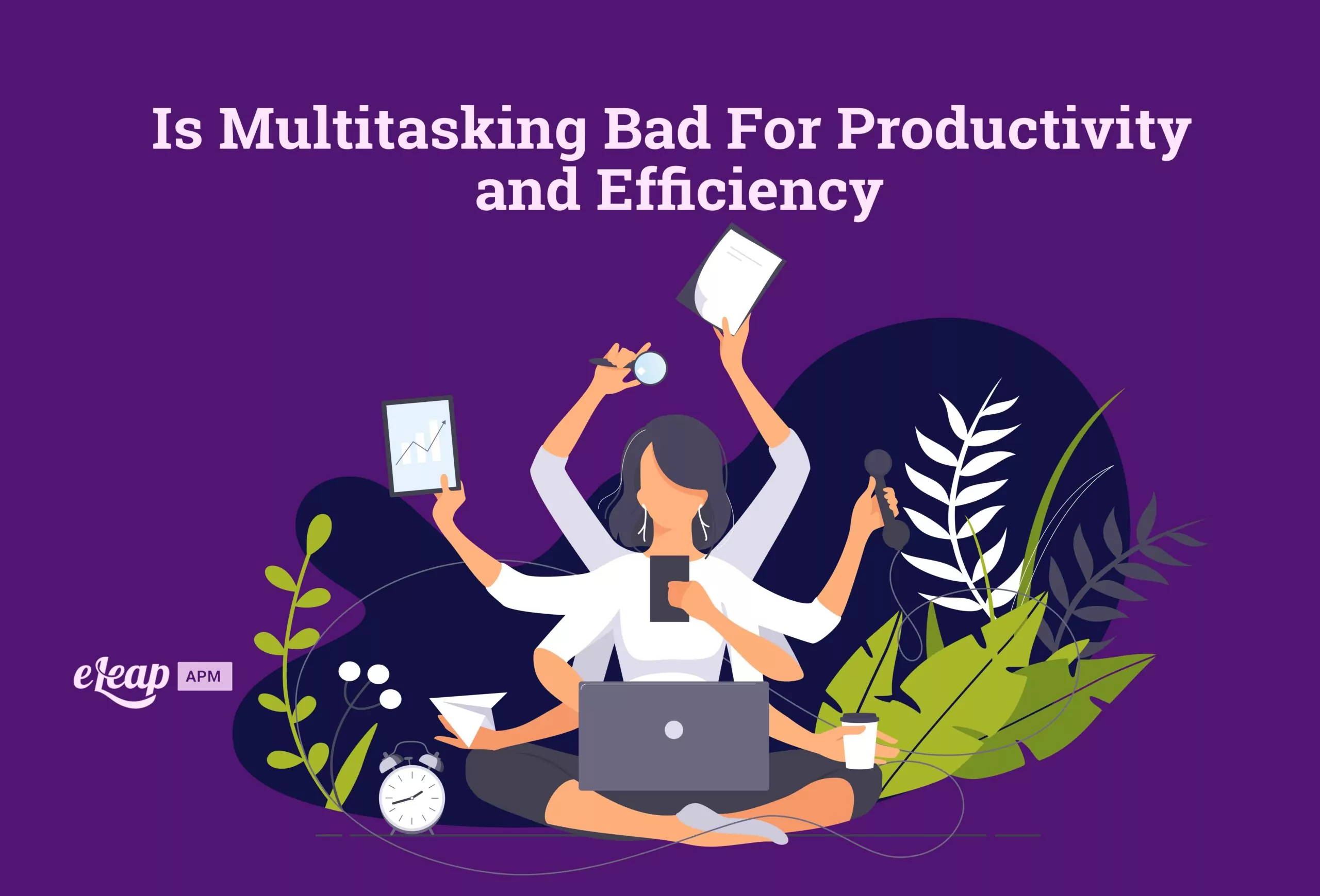 Is Multitasking Bad
