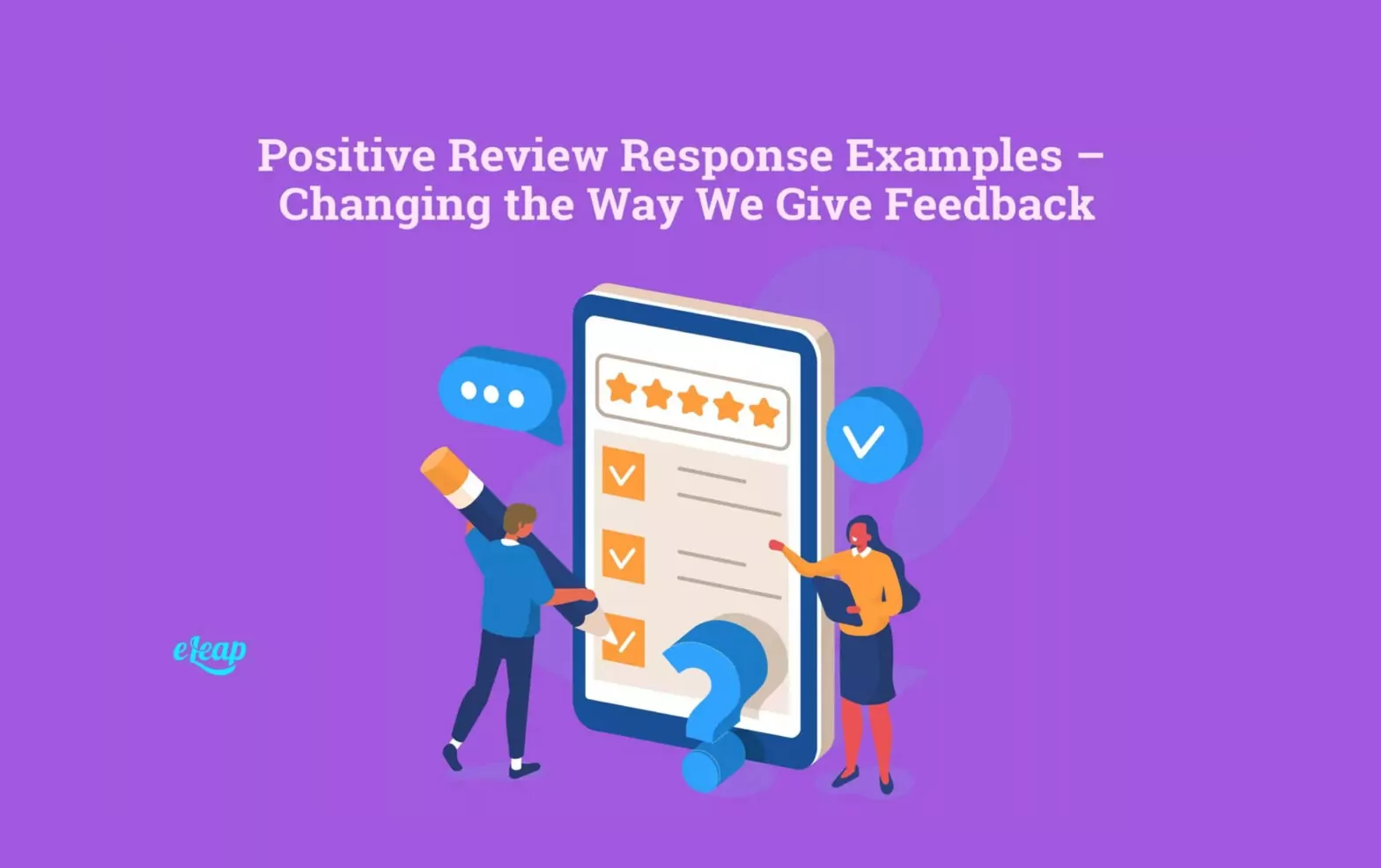 Positive Review Response Examples – Changing the Way We Give Feedback