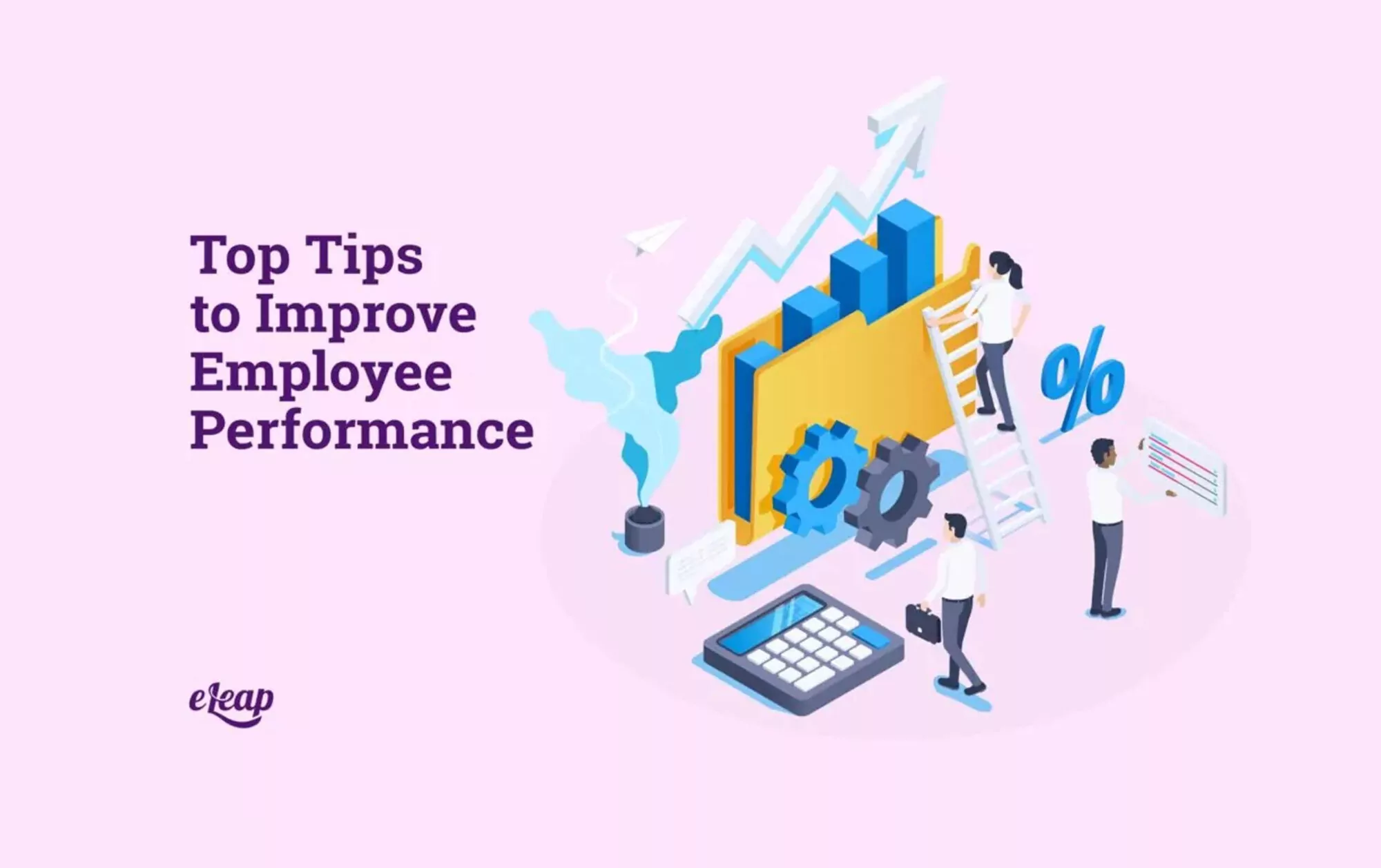 Top Tips to Improve Employee Performance