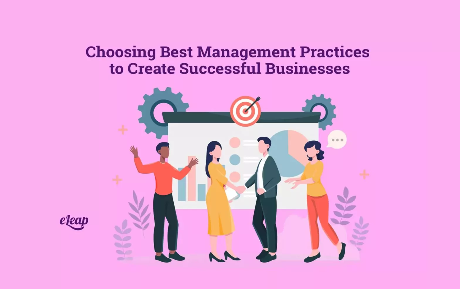 Choosing Best Management Practices to Create Successful Businesses
