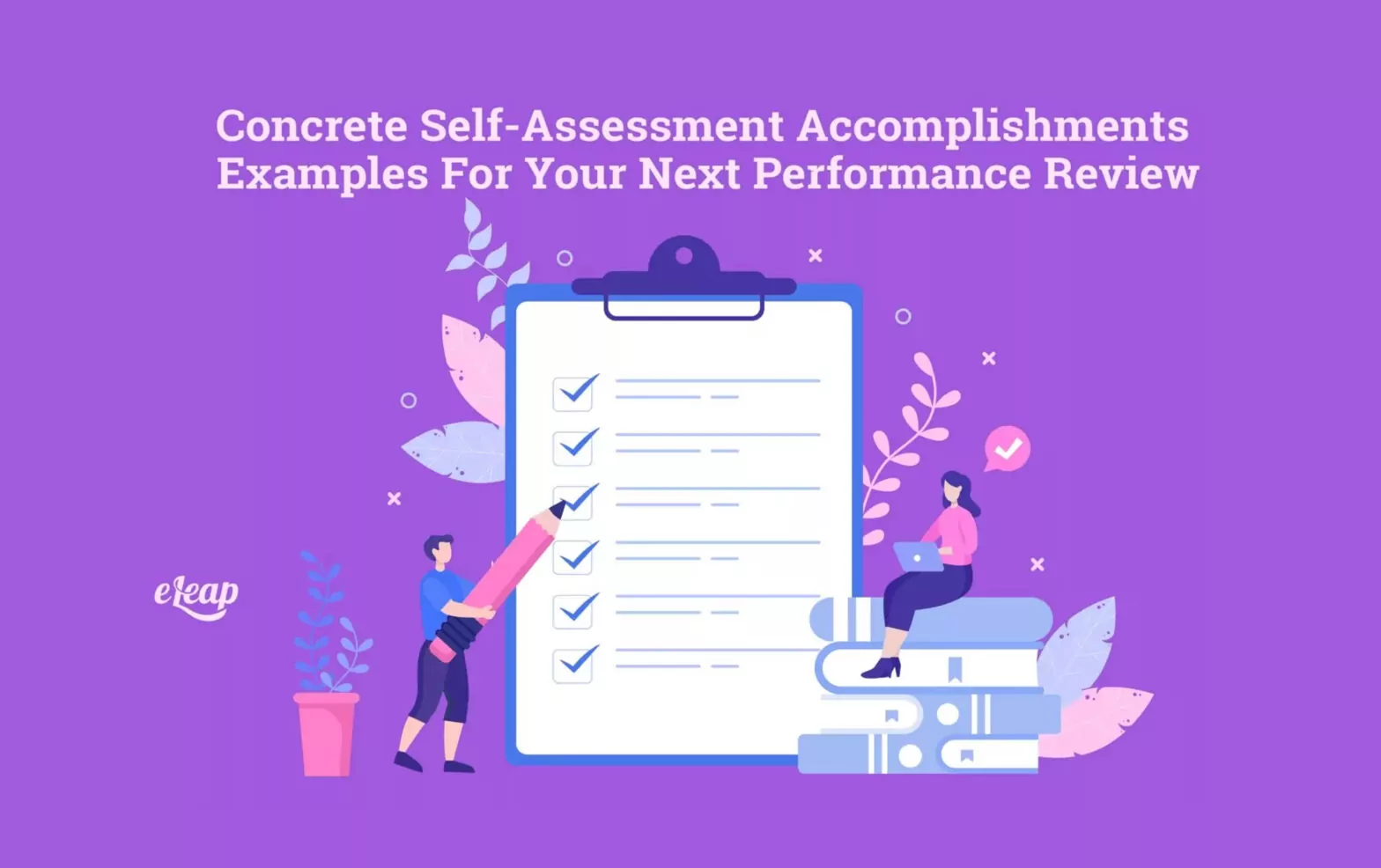 Concrete Self-Assessment Accomplishments Examples for Your Next Performance Review