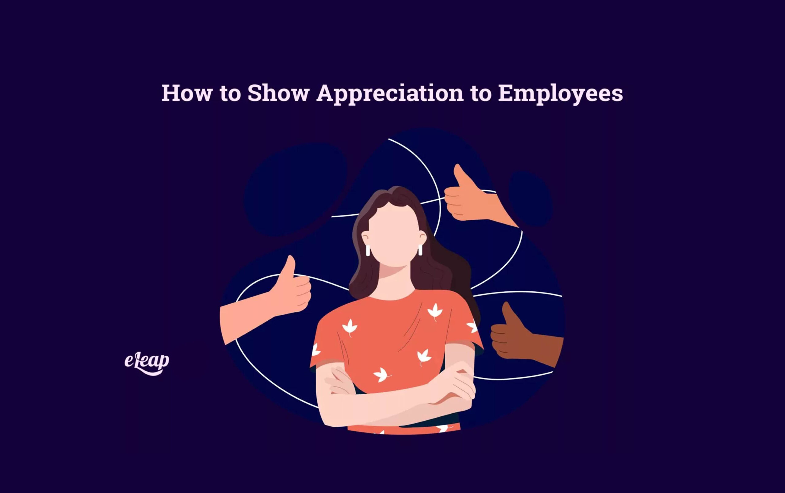 How to Show Appreciation to Employees - eLeaP