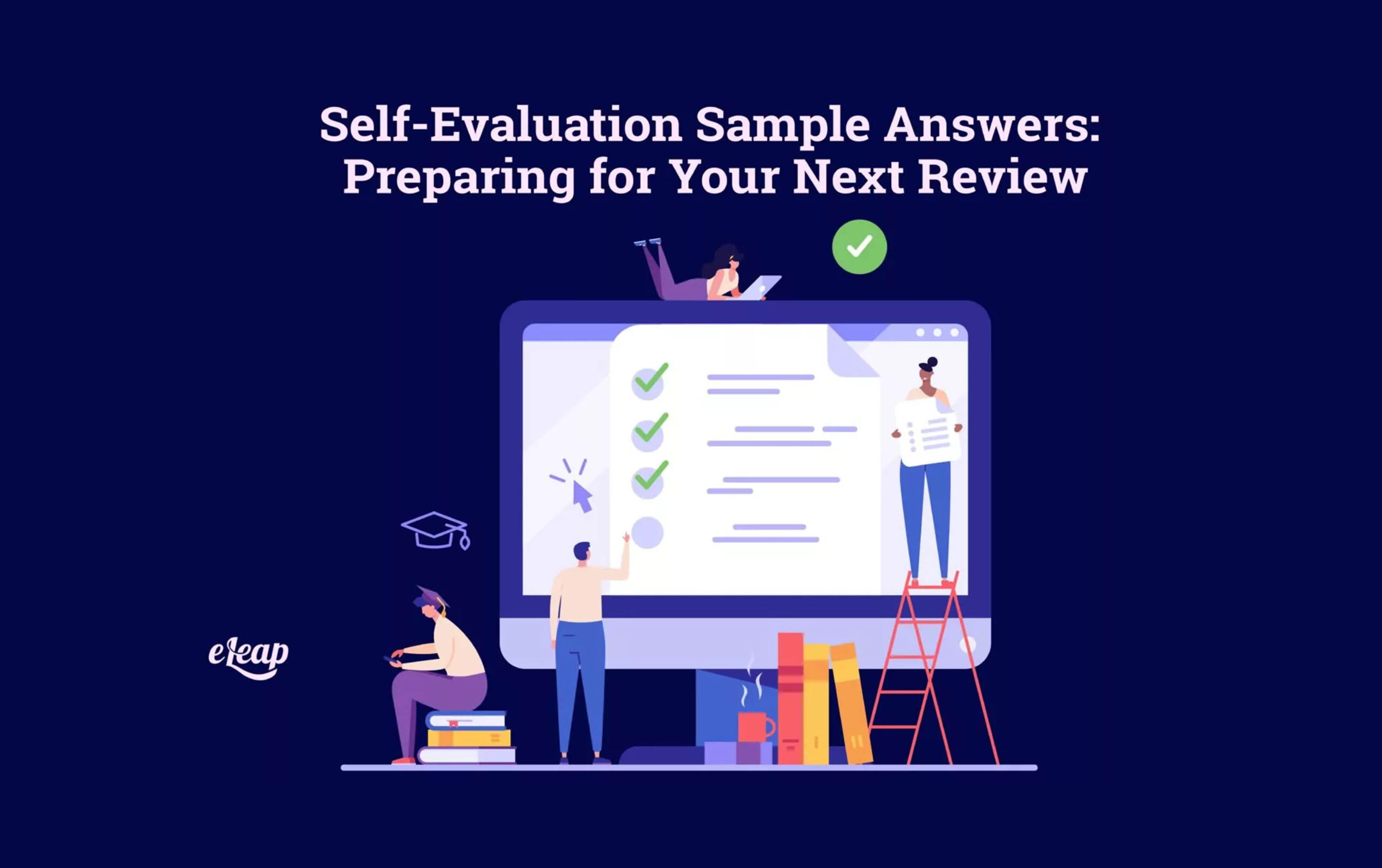 Self Evaluation Sample Answers Preparing For Your Next Review Eleap