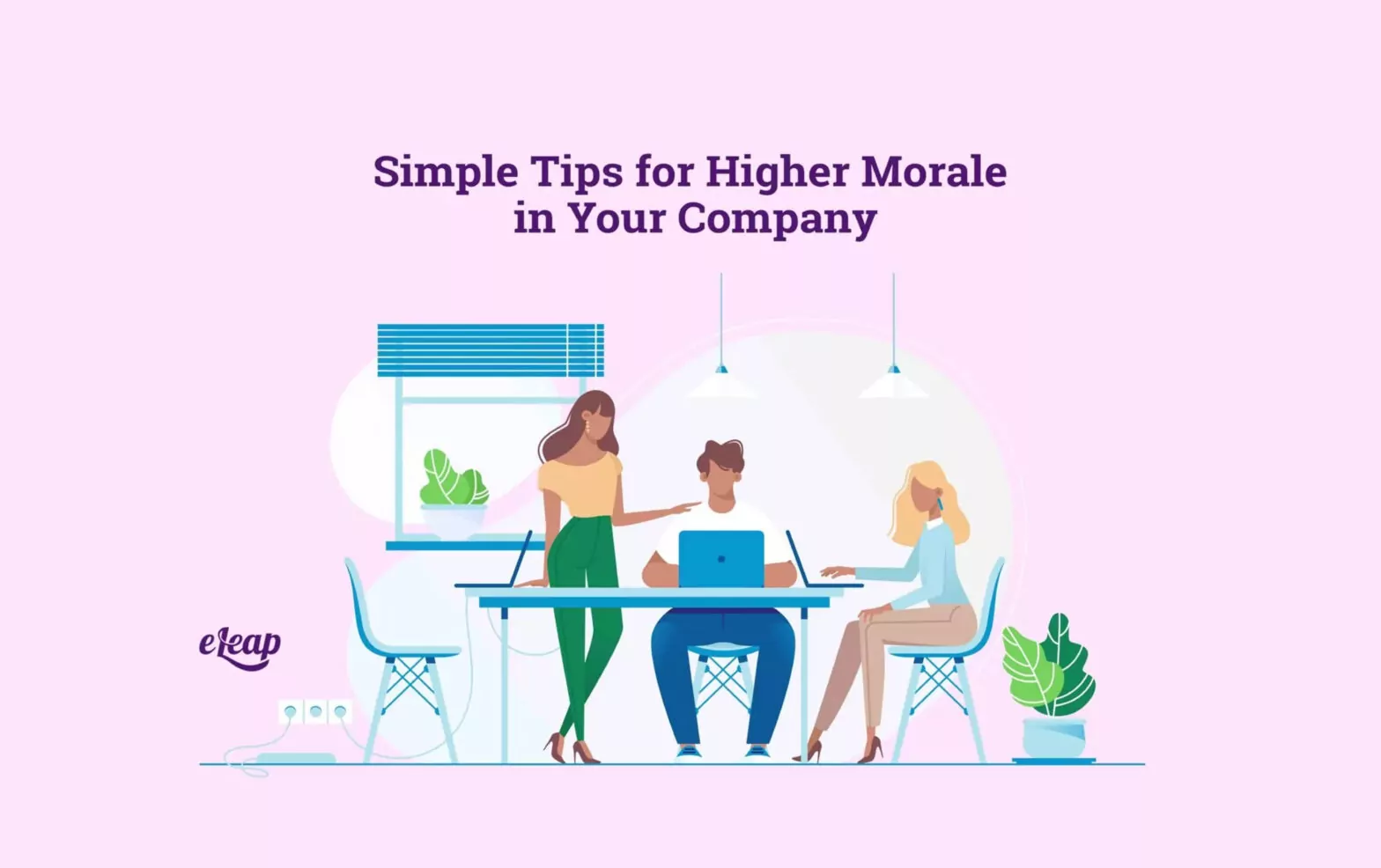 Simple Tips for Higher Morale in Your Company