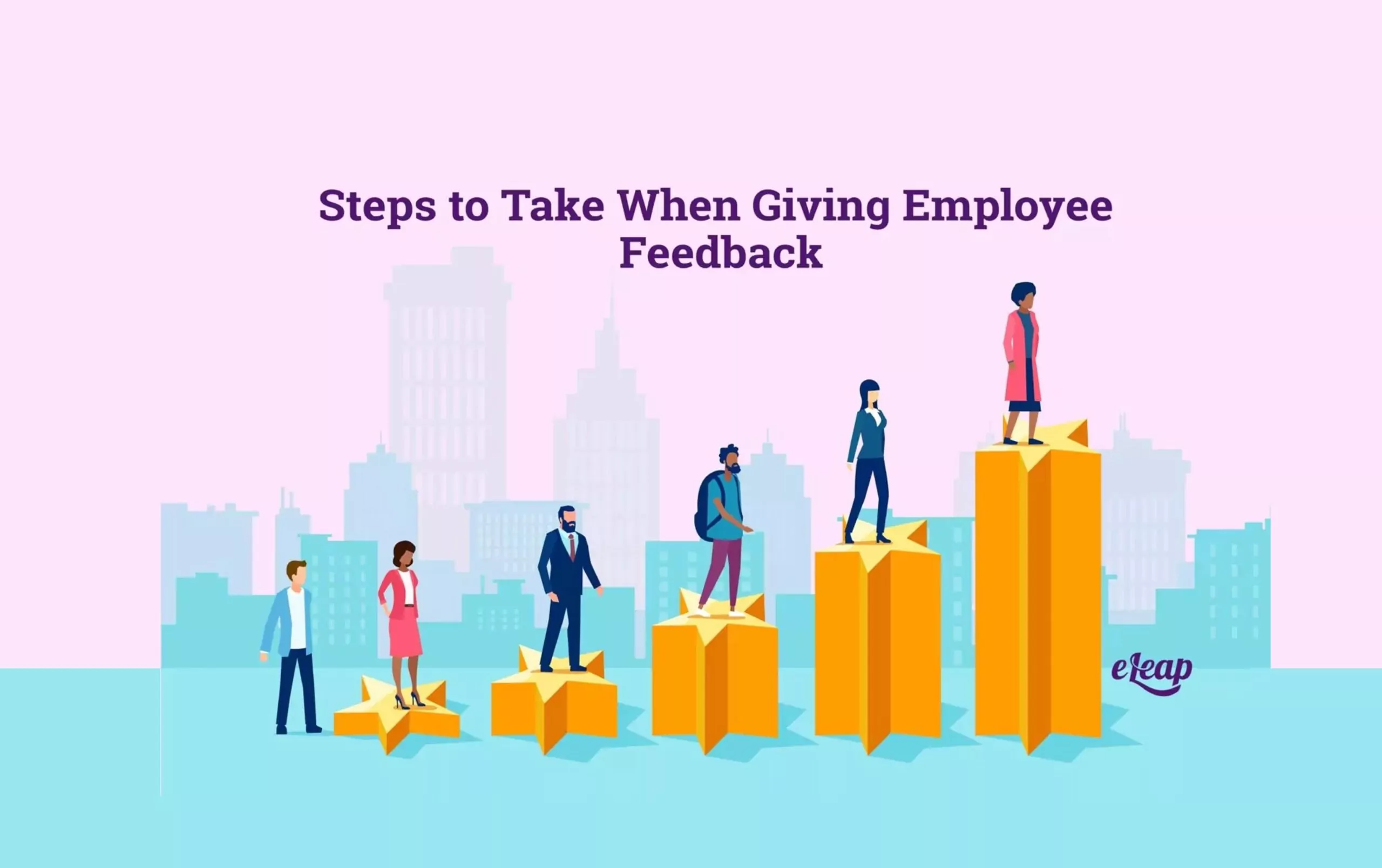 Steps to Take When Giving Employee Feedback - eLeaP