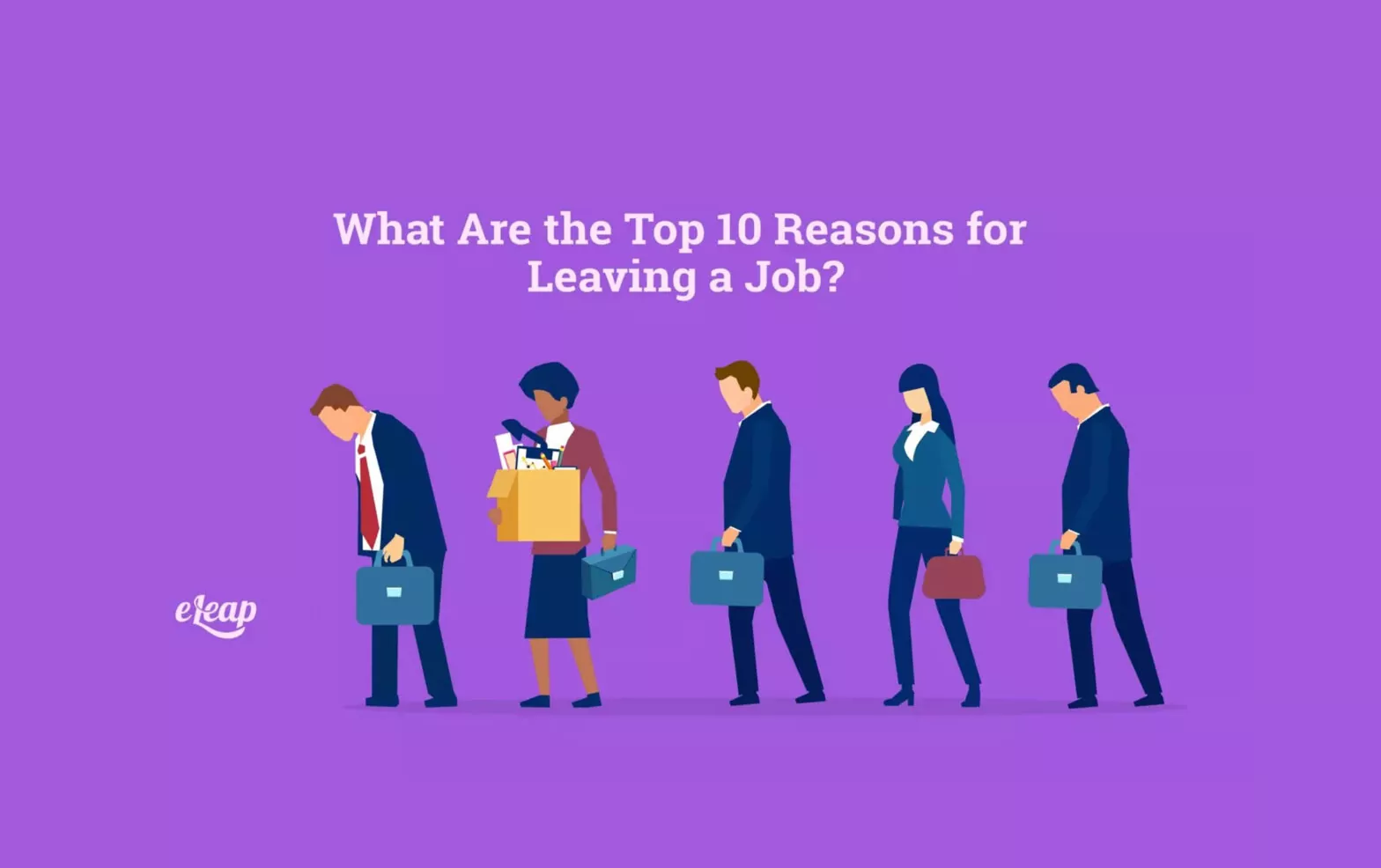What Are the Top 10 Reasons for Leaving a Job?