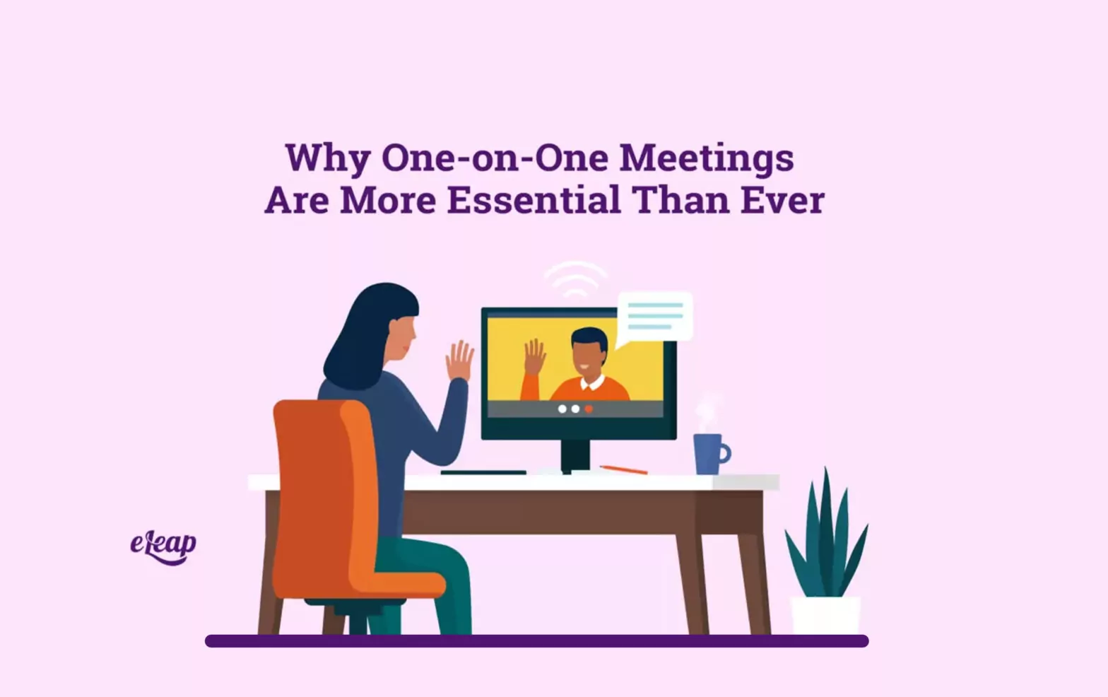 Why One-on-One Meetings Are More Essential Than Ever