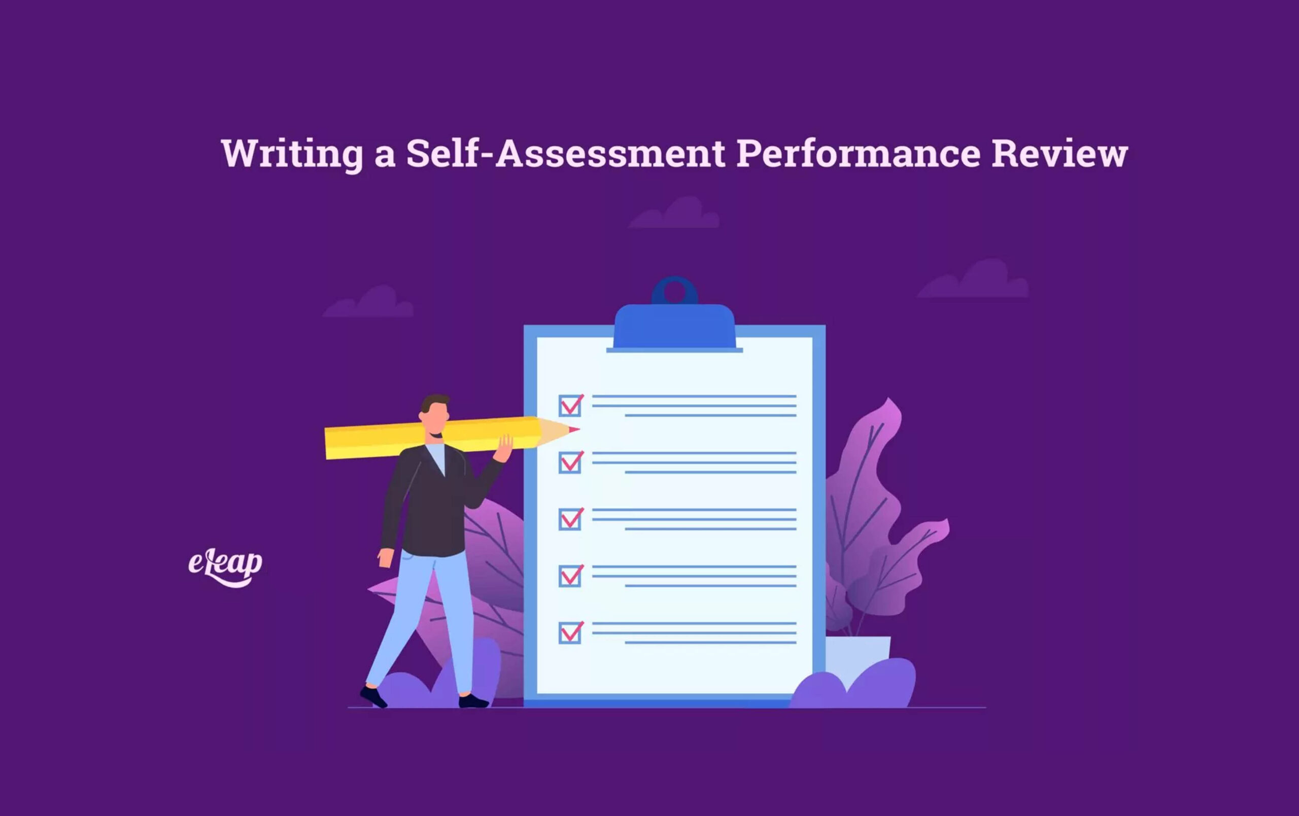 Writing A Self Assessment Performance Review ELeaP