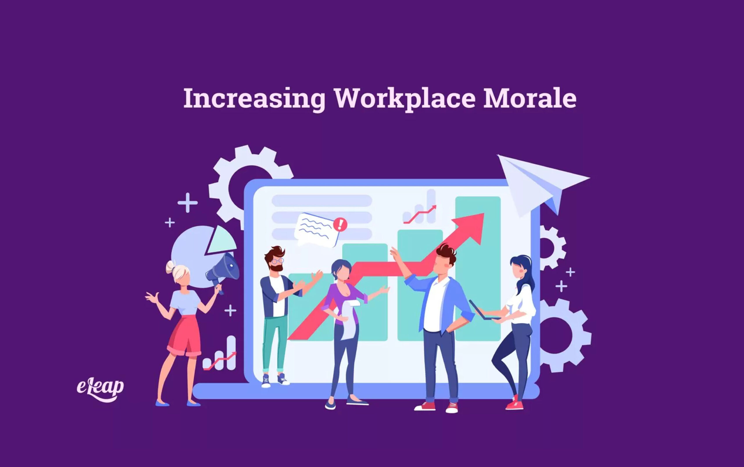 Increasing Workplace Morale - eLeaP