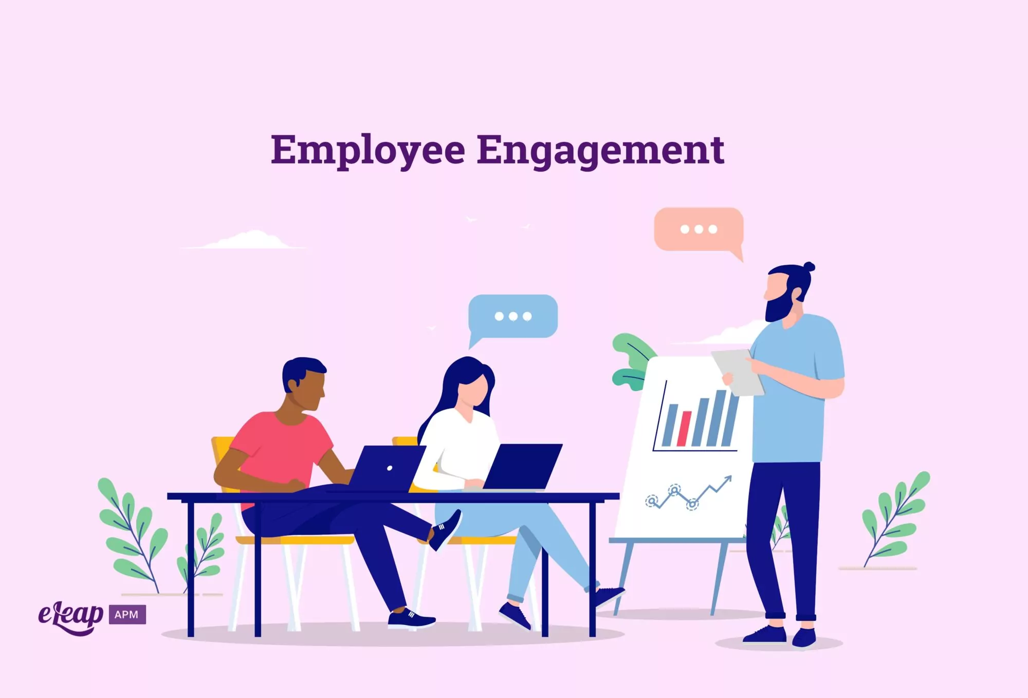 You must first identify and comprehend what employee engagement is to drive it effectively in your firm.