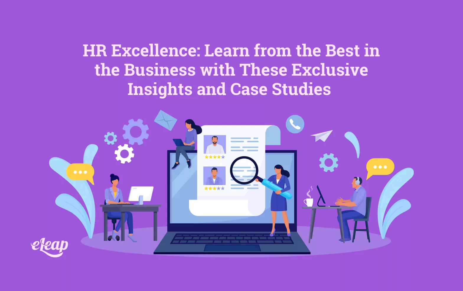 HR Excellence: Learn from the Best in the Business