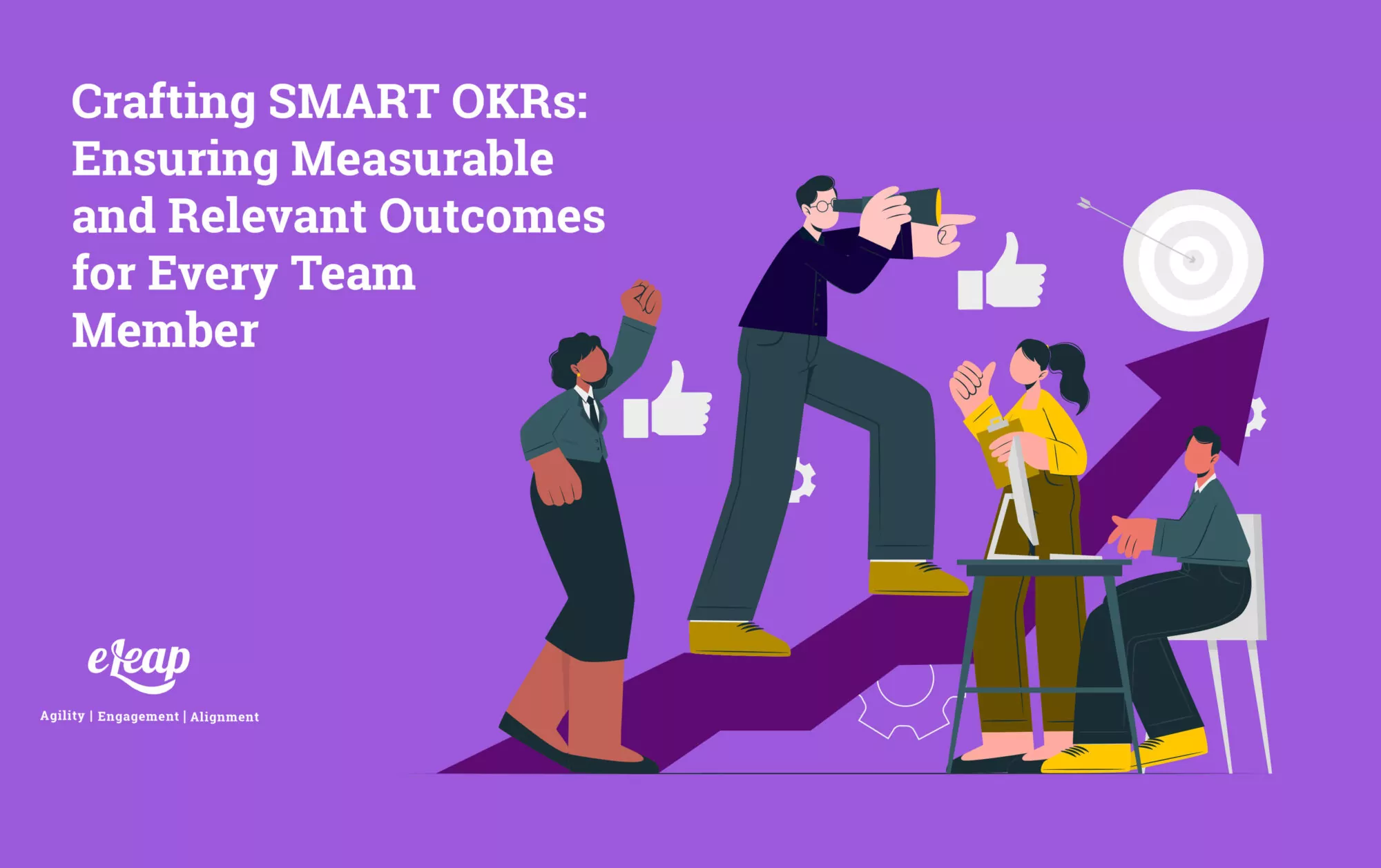 Crafting SMART OKRs: Ensuring Measurable and Relevant Outcomes for Every Team Member
