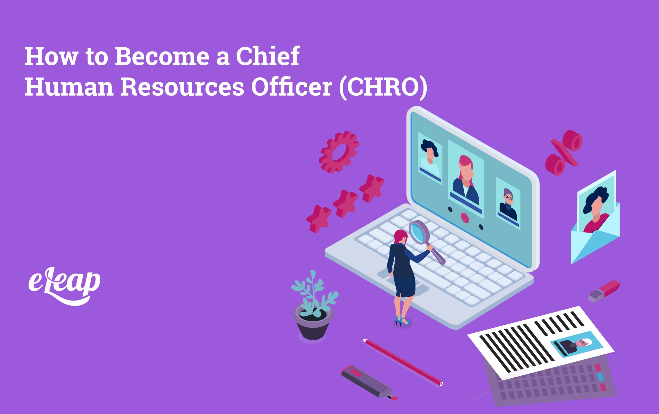 How To Become A Chief Human Resources Officer Chro Eleap