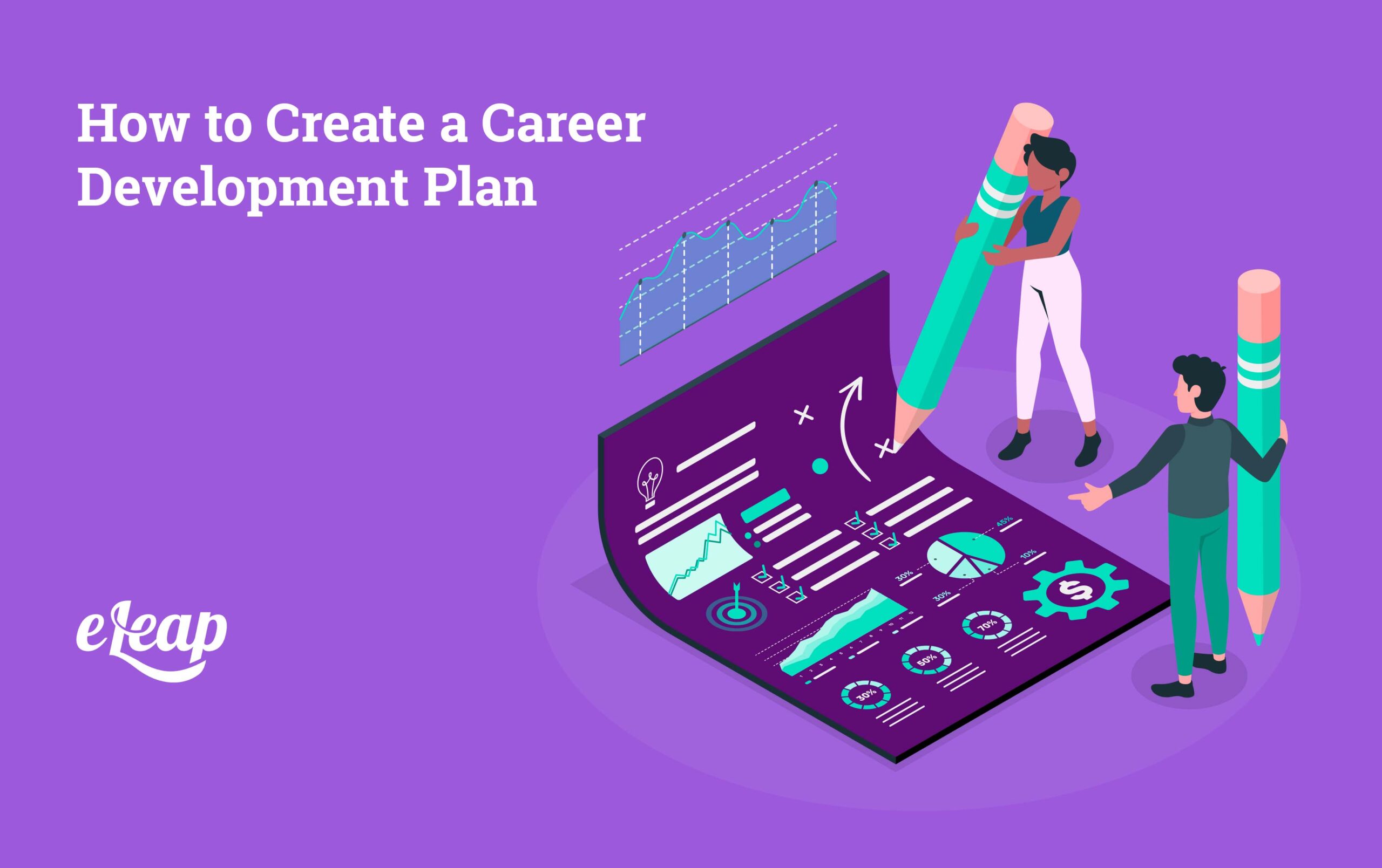 How to Create a Career Development Plan - eLeaPĀ® Performance
