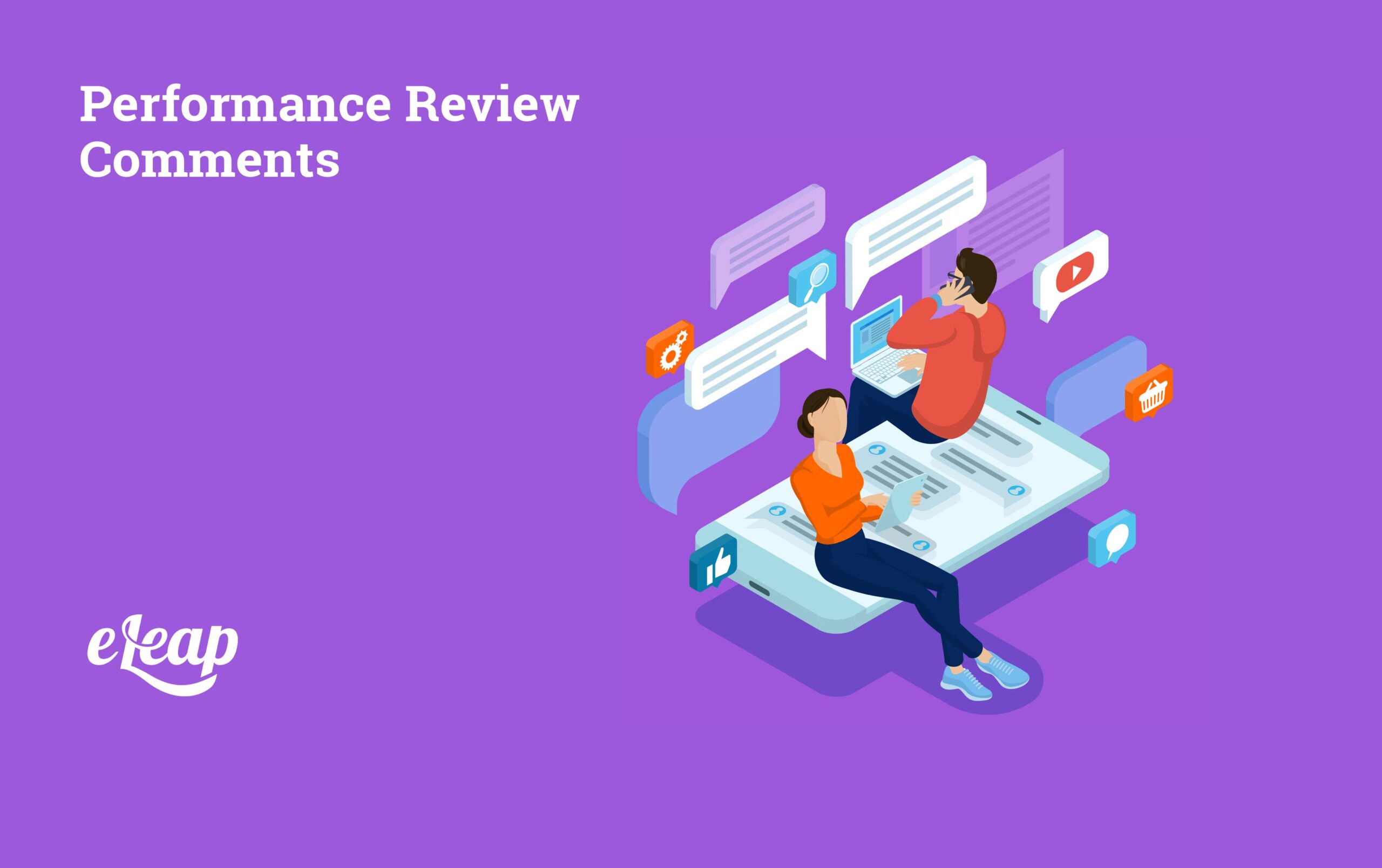 Performance Review Comments: What to Say on a Performance Review
