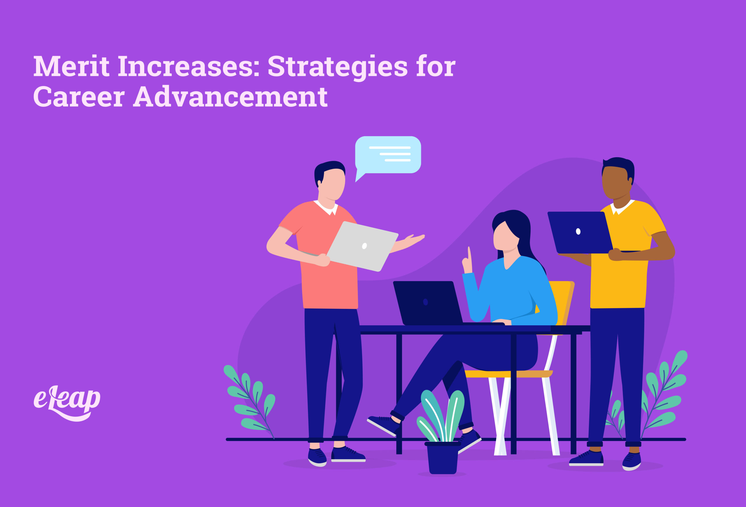 Merit Increases: Strategies for Career Advancement - eLeaP Performance
