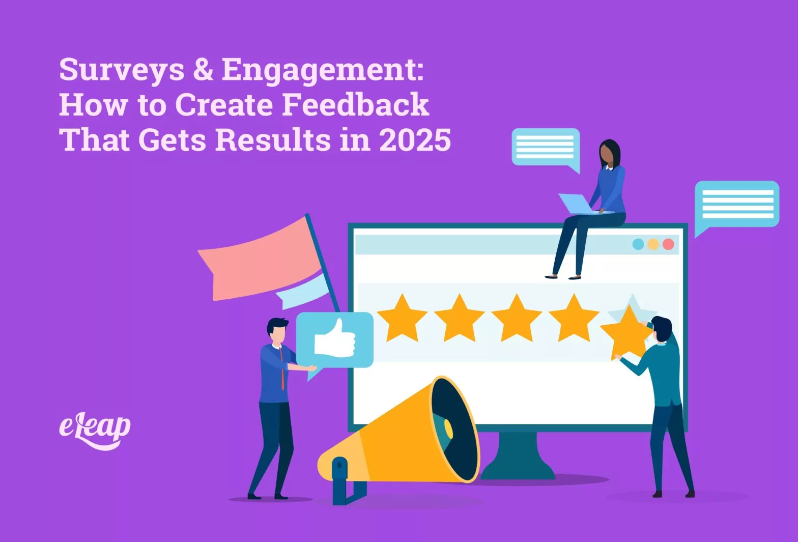 Surveys & Engagement: How to Create Feedback That Gets Results in 2025
