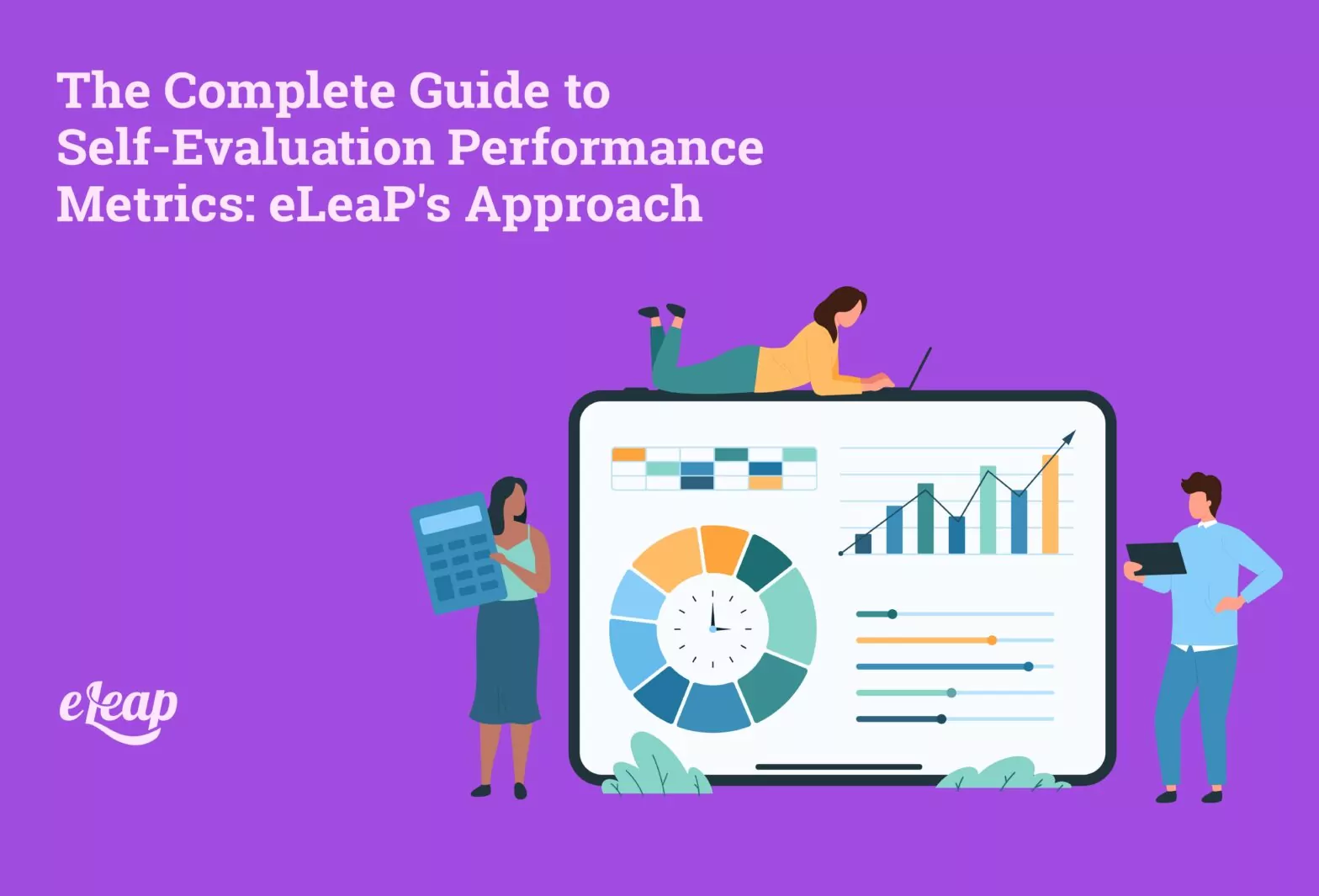The Complete Guide to Self Evaluation Performance Metrics: eLeaP’s Approach
