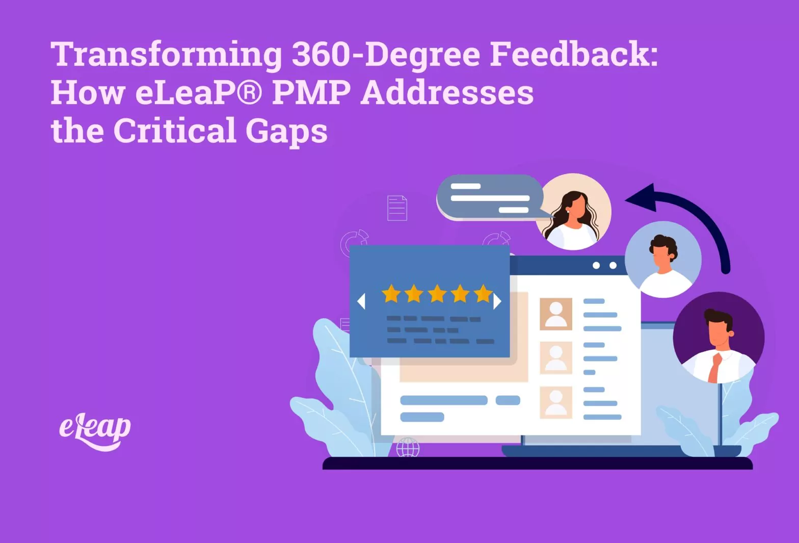 Transforming 360-Degree Feedback: How eLeaP PMP Addresses the Critical Gaps