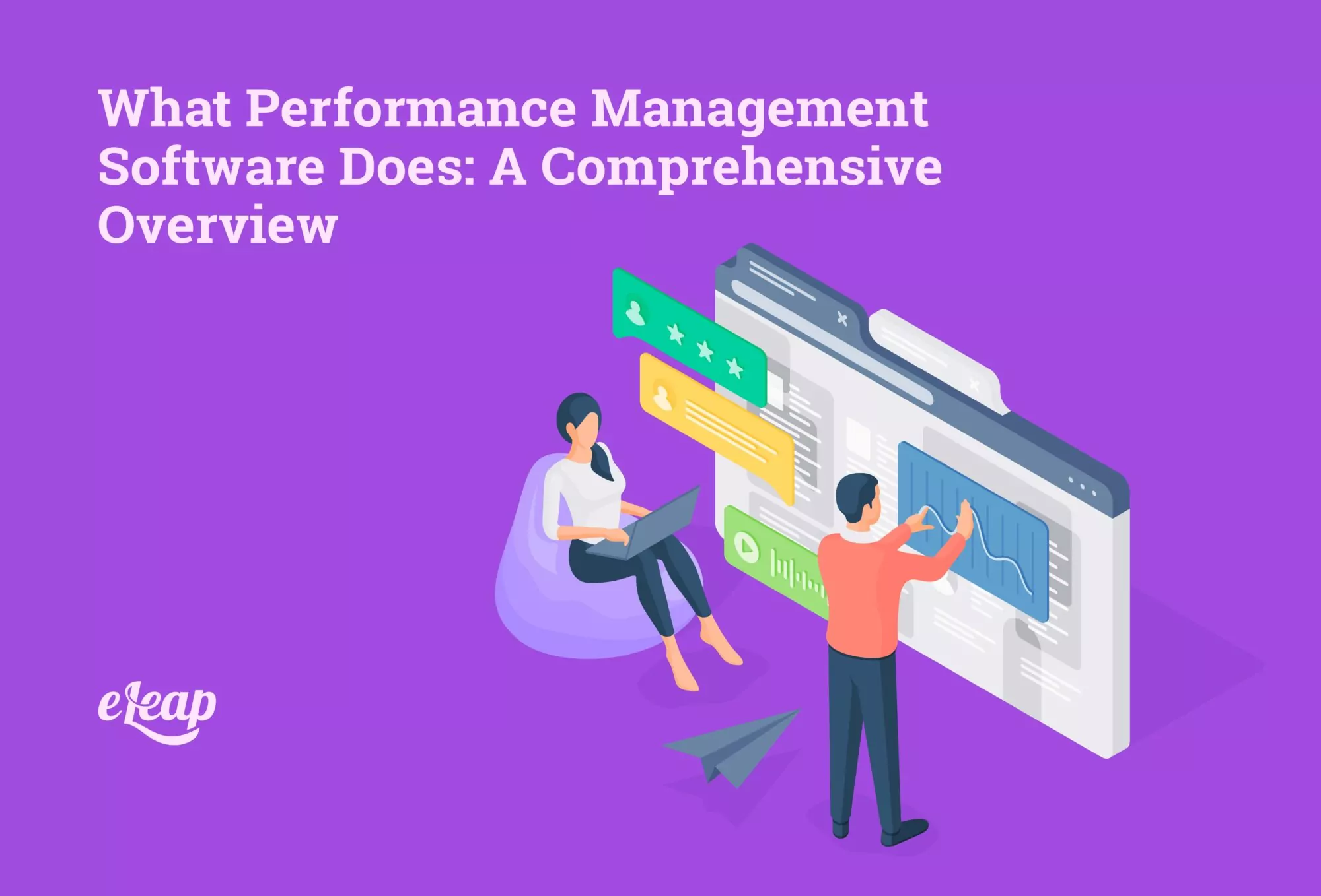 What Performance Management Software Does: A Comprehensive Overview