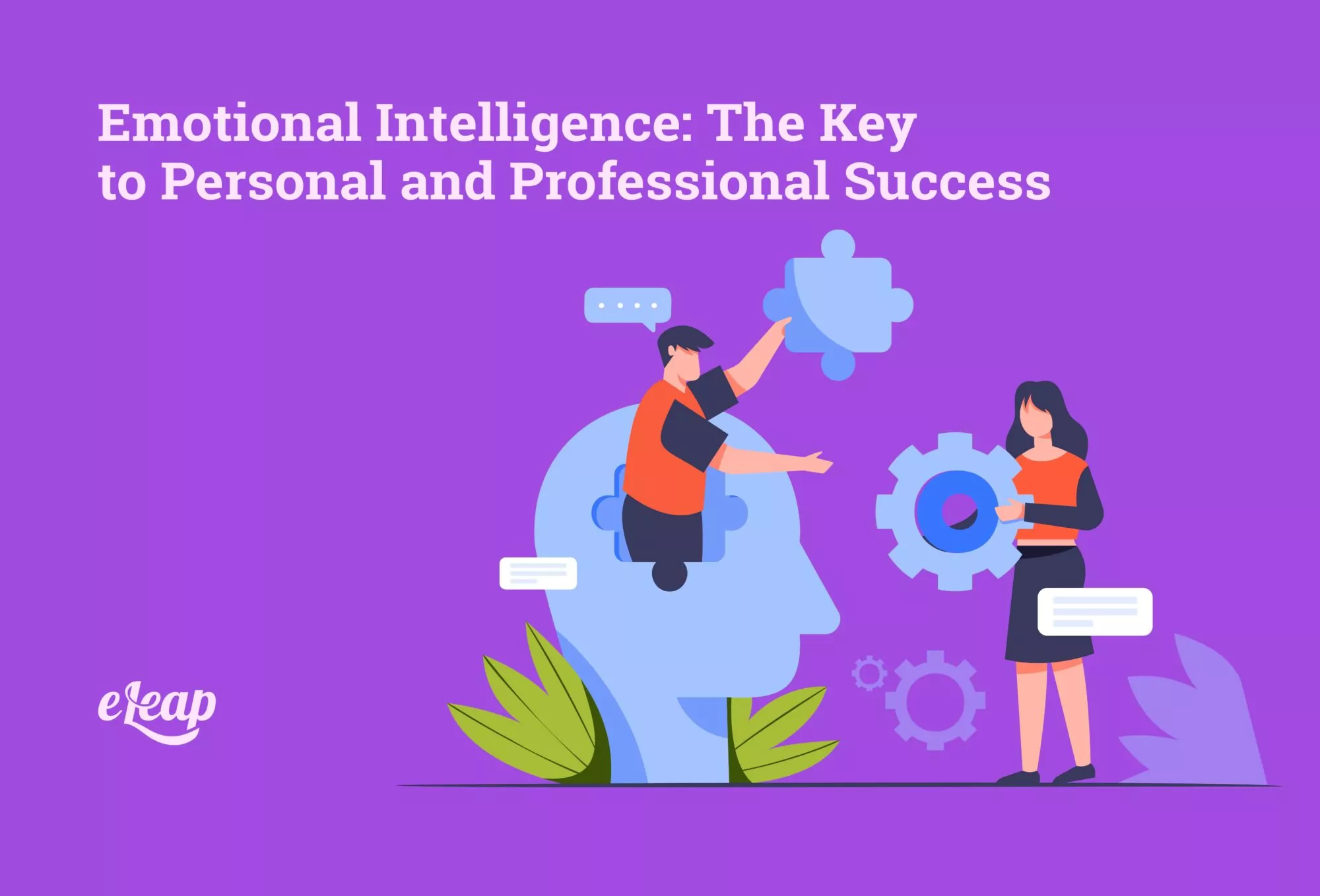 Emotional Intelligence: The Key to Personal and Professional Succes