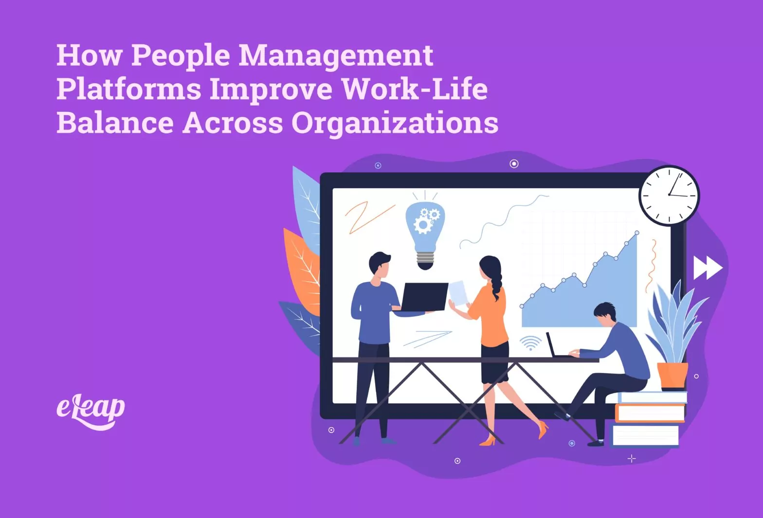 How People Management Platforms Improve Work-Life Balance Across Organizations