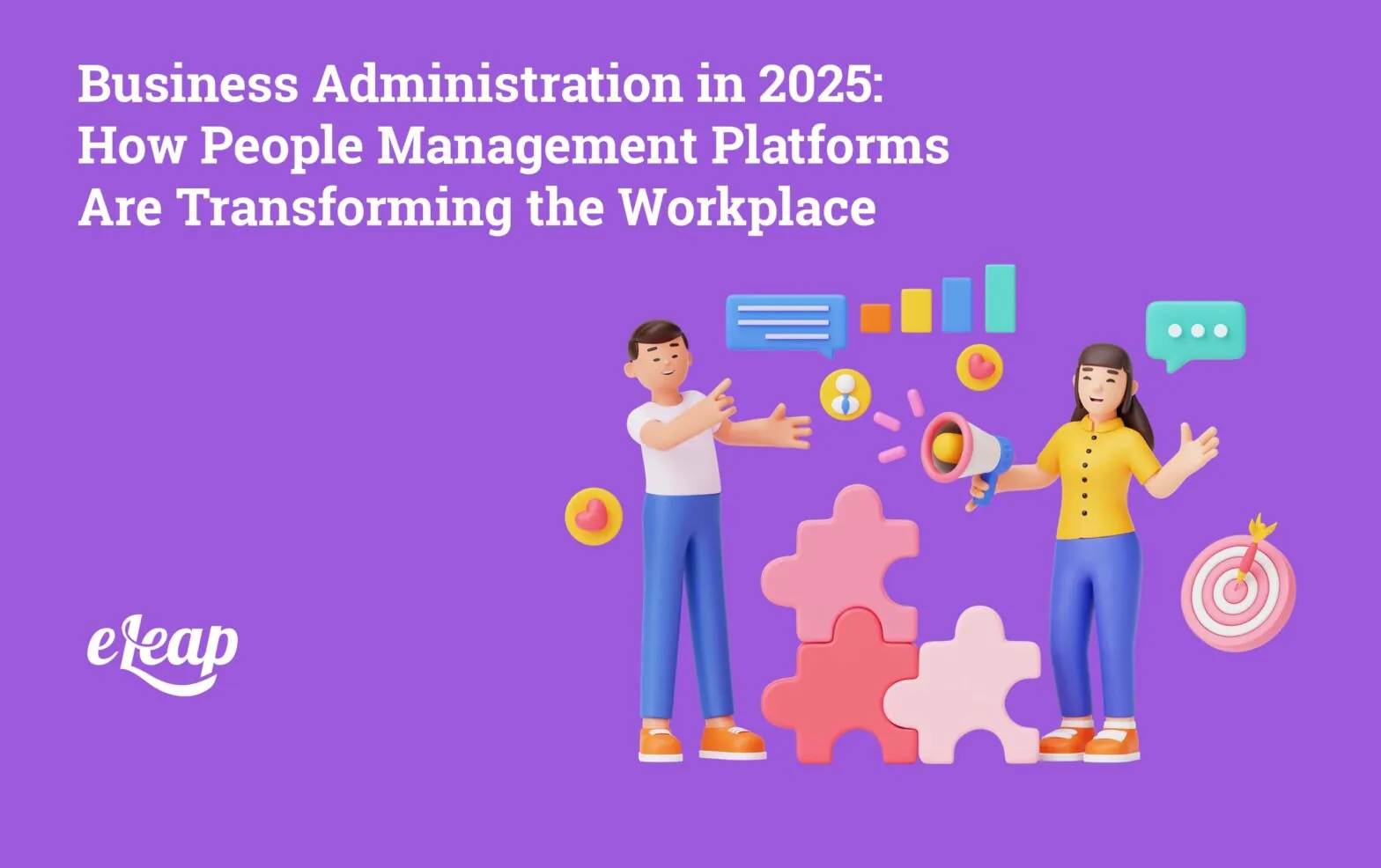 Business Administration in 2025: How People Management Platforms Are Transforming the Workplace