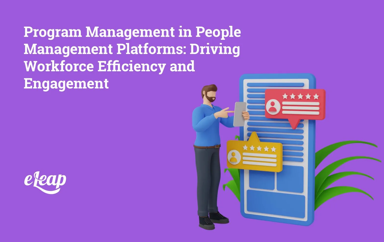 Program Management in People Management Platforms: Driving Workforce Efficiency and Engagement